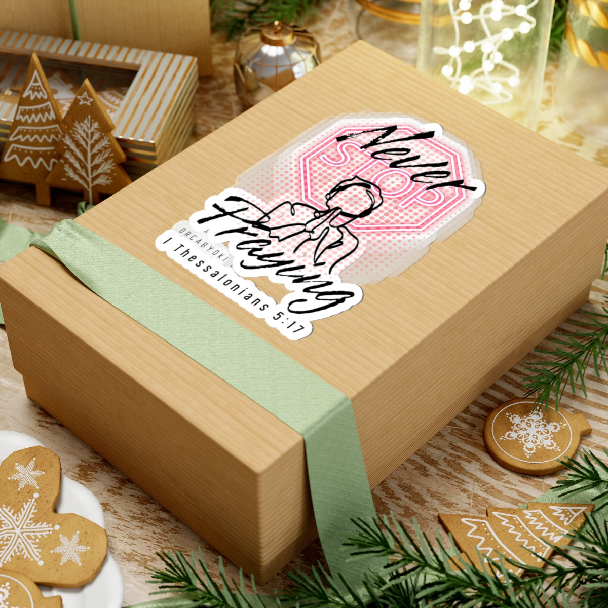 Never Stop Praying II - Inspirational Kiss-Cut Stickers