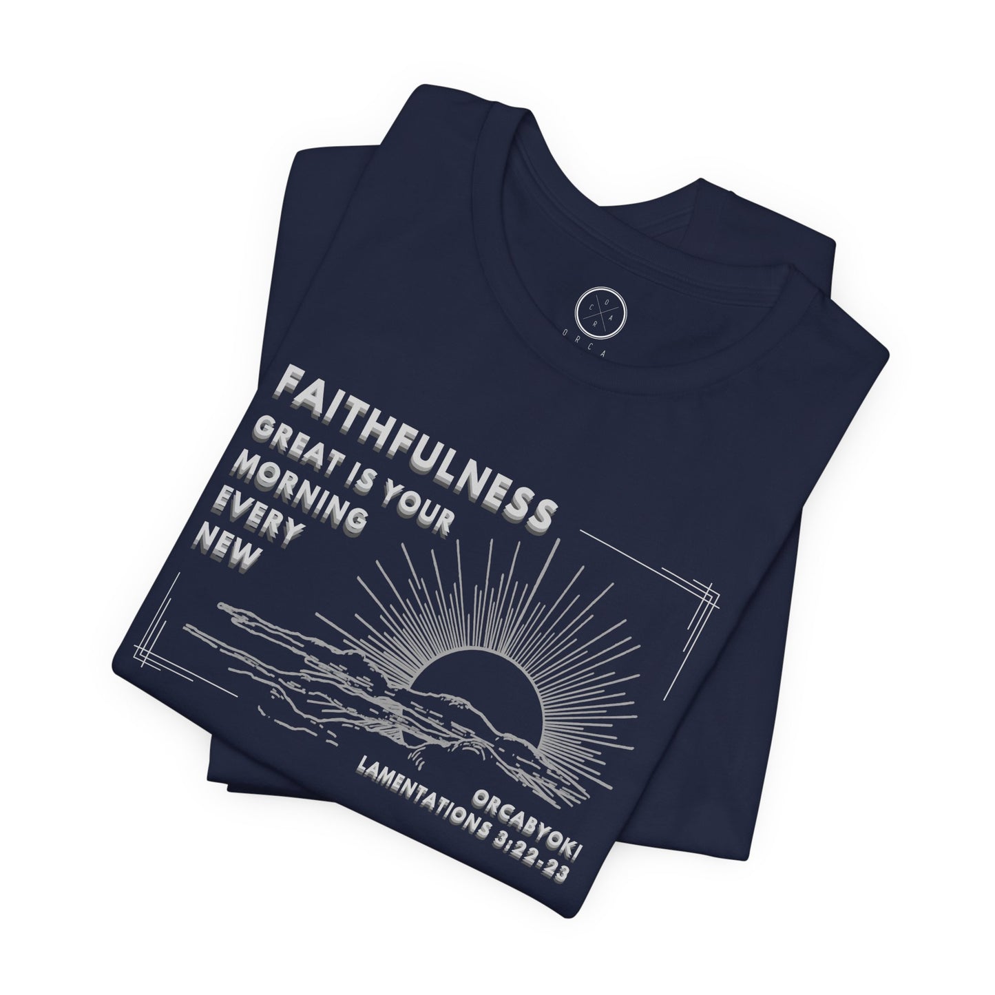 Great Is Your Faithfulness Faith Tee