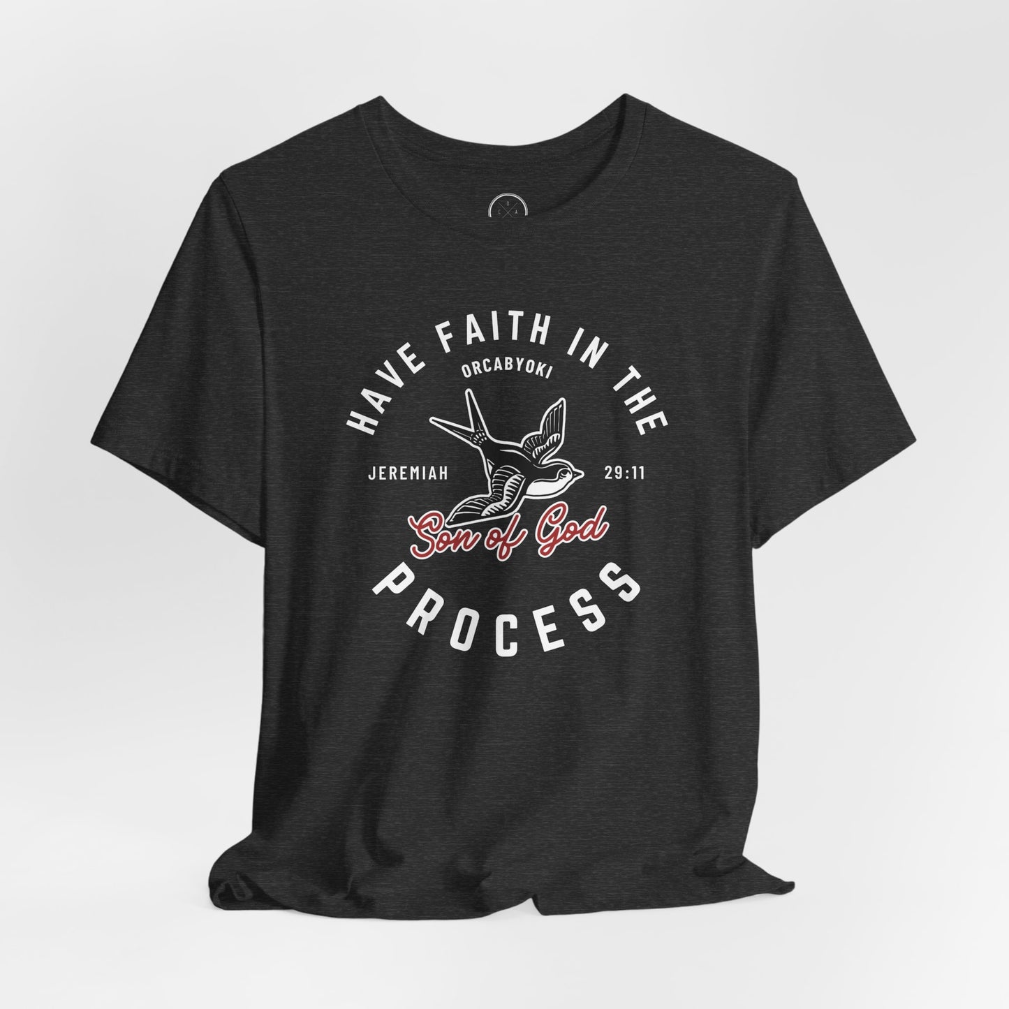 Have Faith in The Process Faith Tee