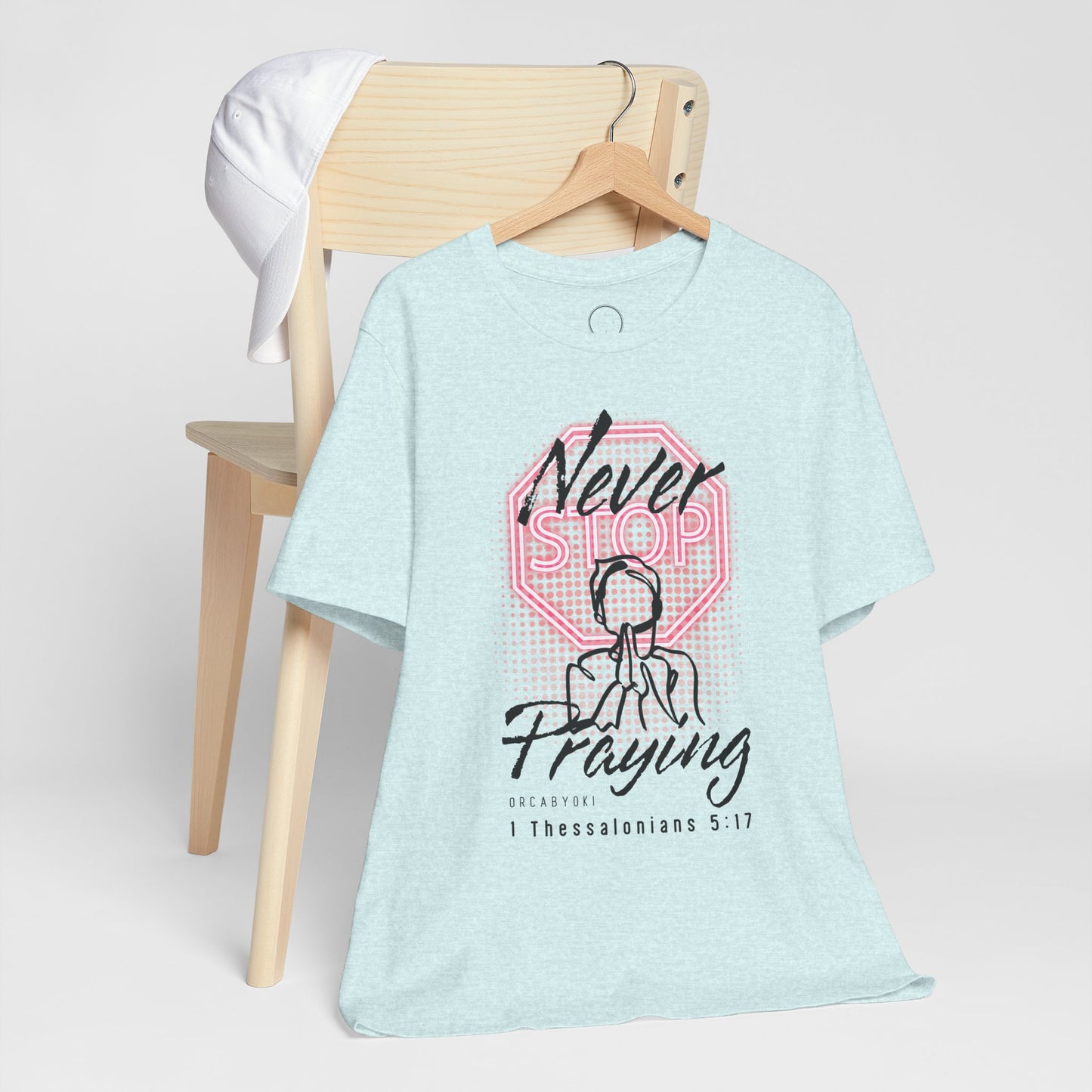 Never Stop Praying Tee