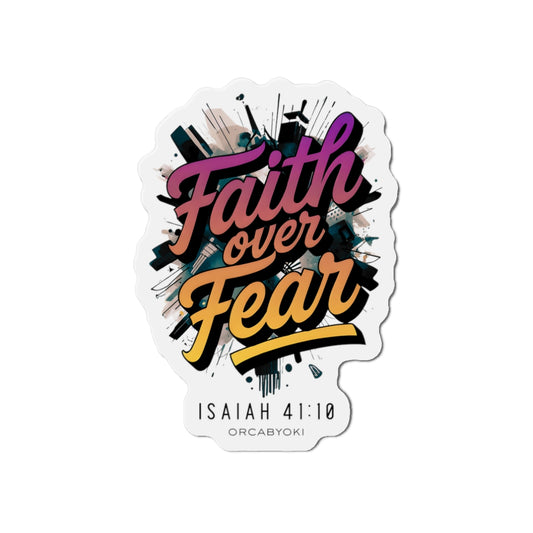 Faith Over Fear Die-Cut Magnet — Isaiah 41:10 Inspirational Bible Verse Sticker Magnet