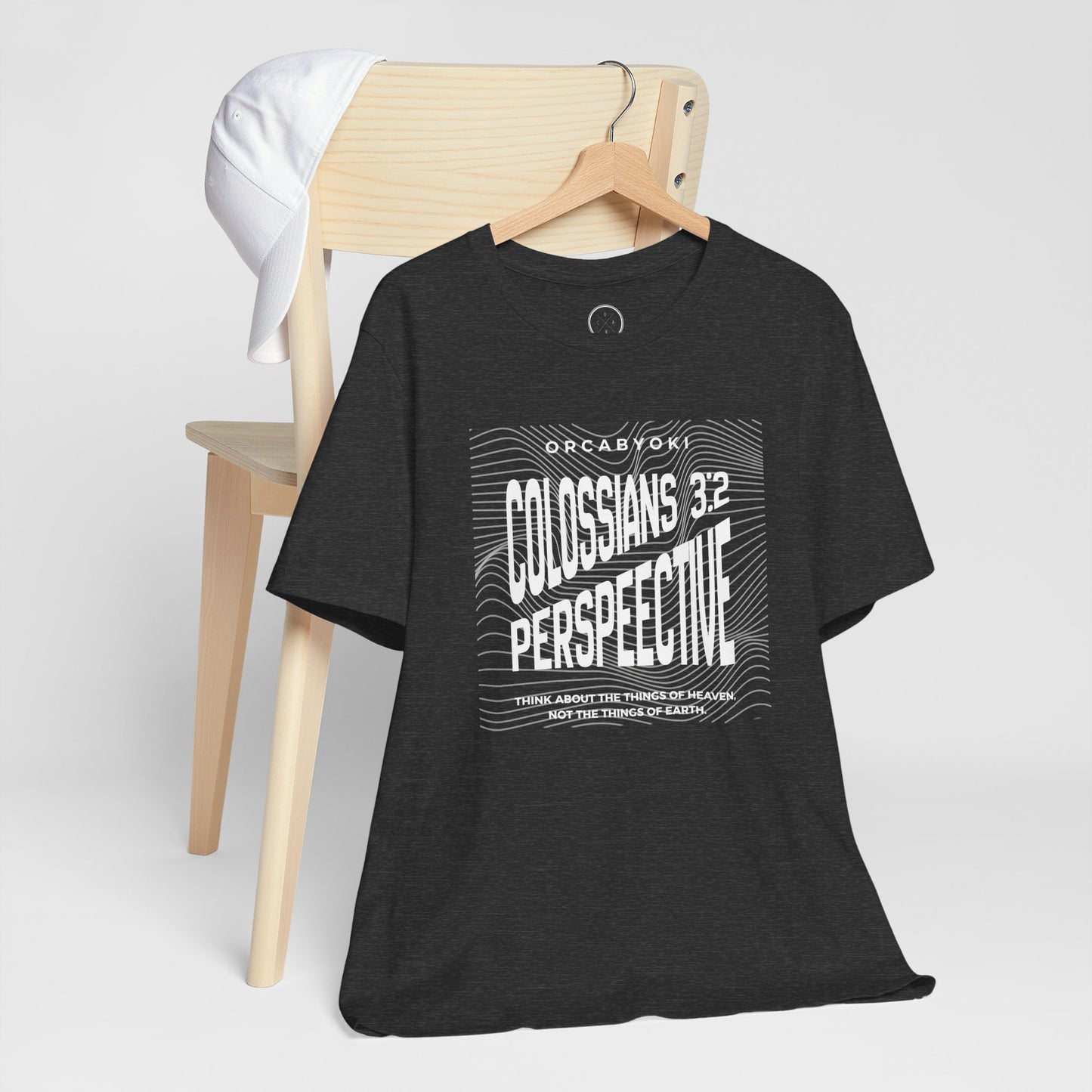 Perspective Colossians 3:2 Faith Tee