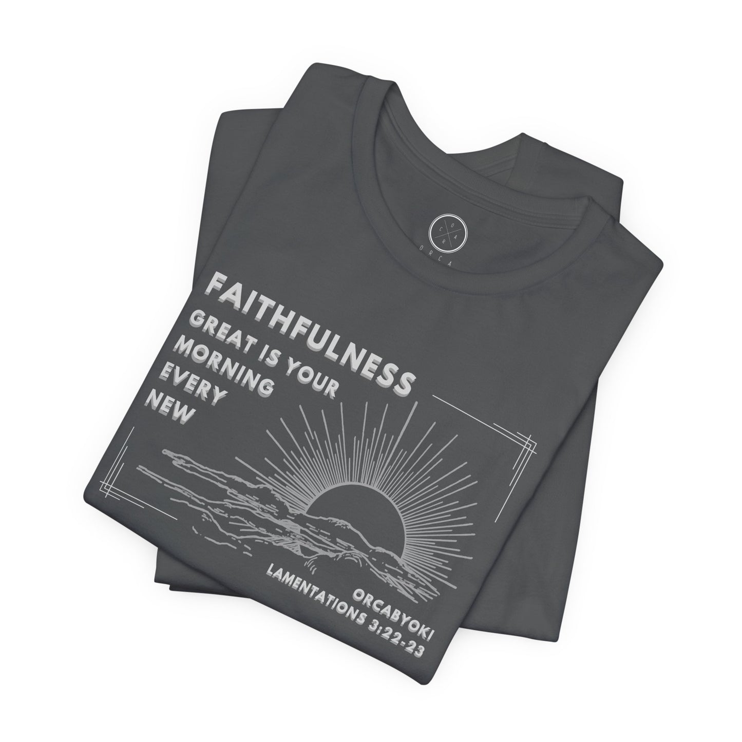Great Is Your Faithfulness Faith Tee
