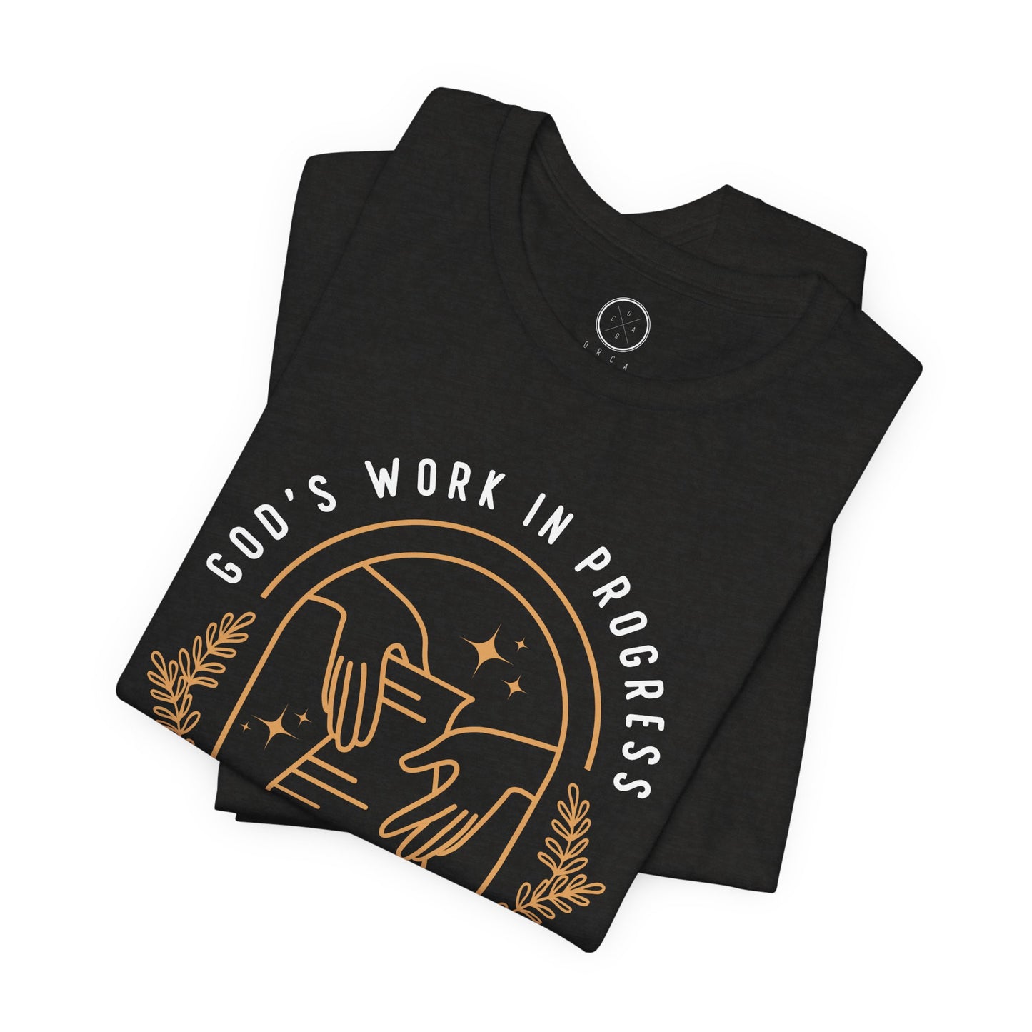 God's Work in Progress Tee