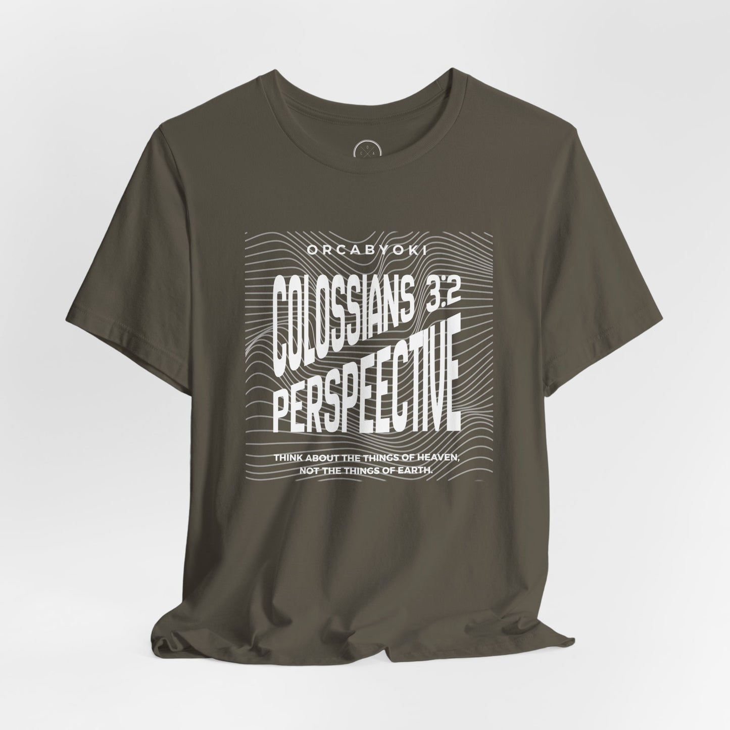 Perspective Colossians 3:2 Faith Tee