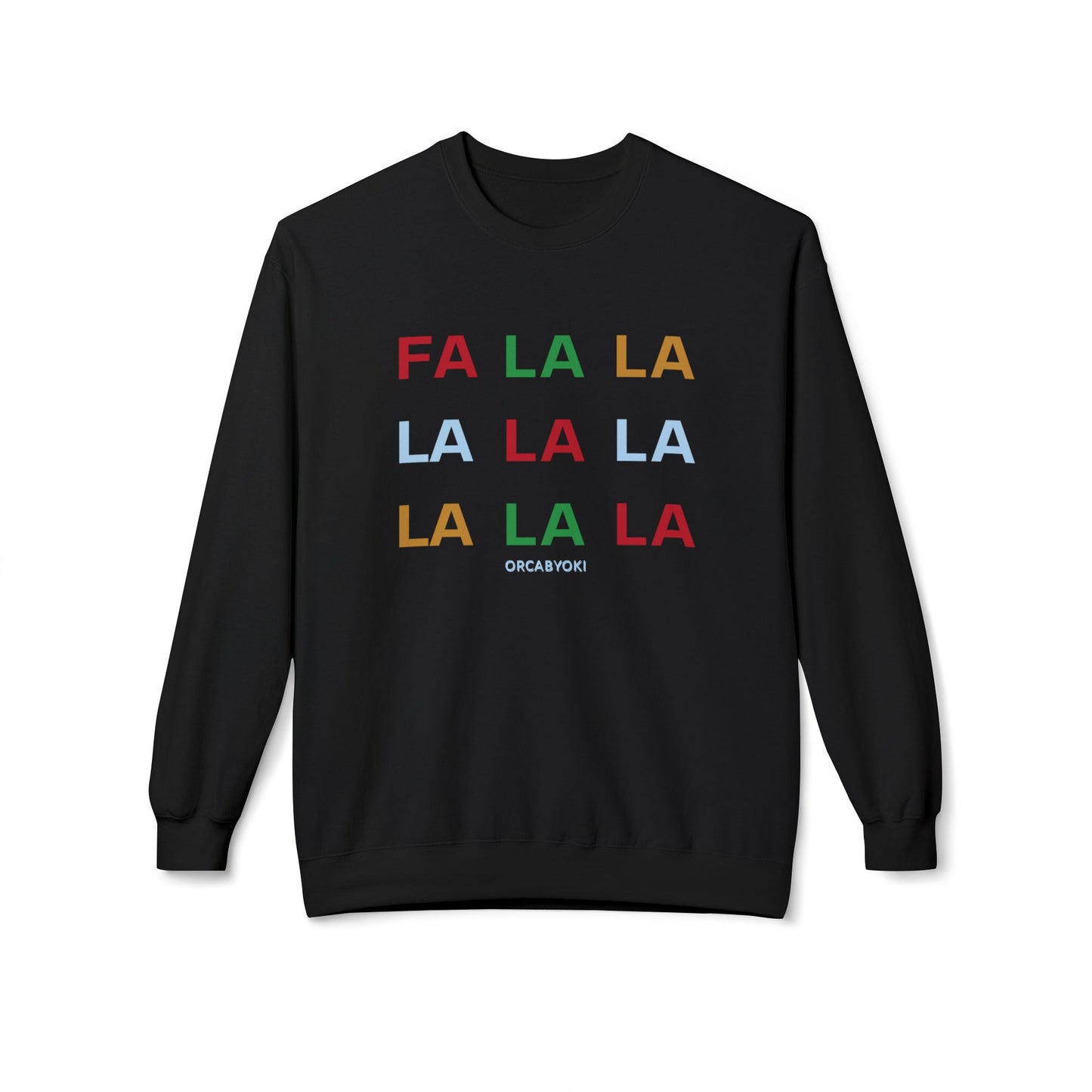Fa La La Christmas Sweatshirt