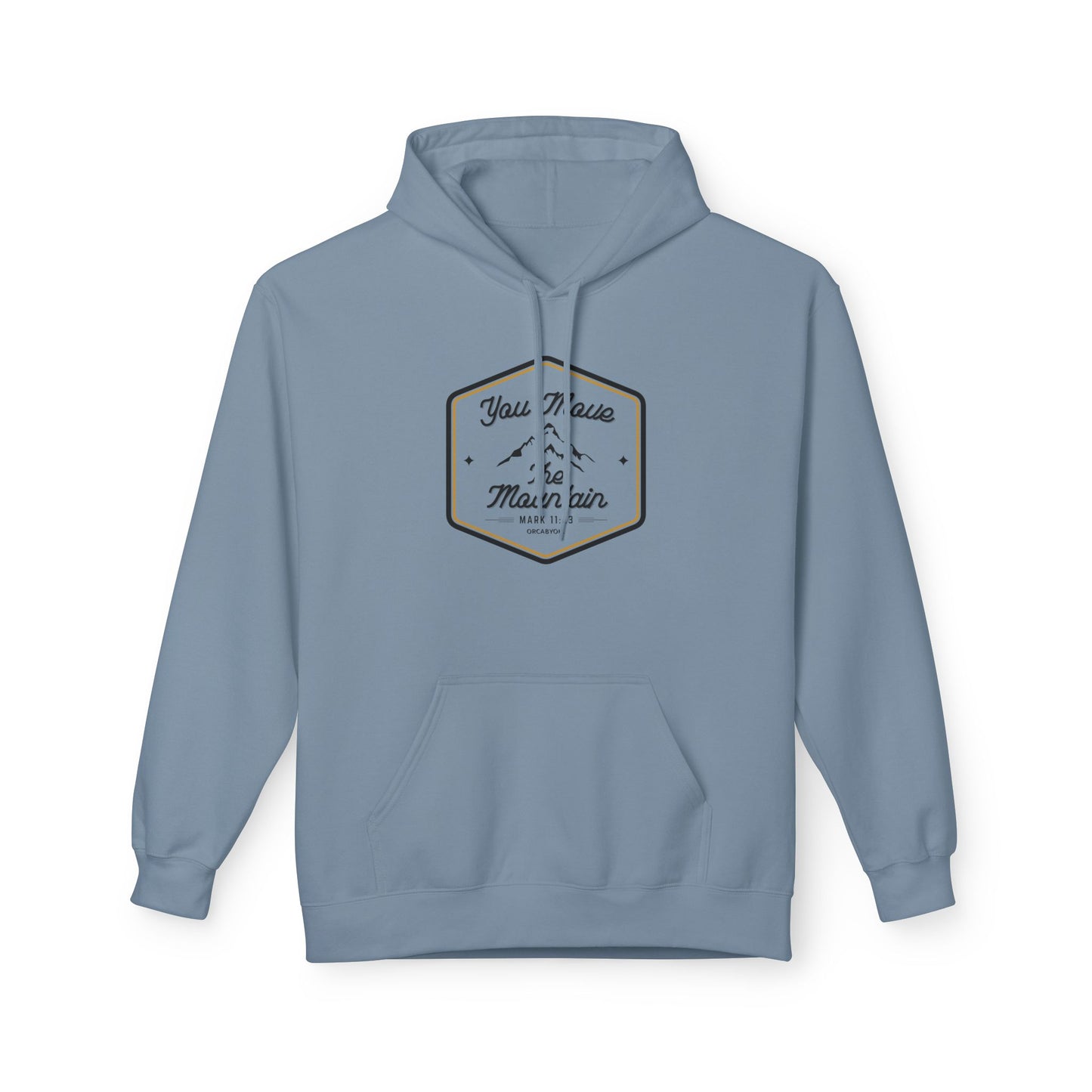 You Move The Mountain Fleece Hoodie