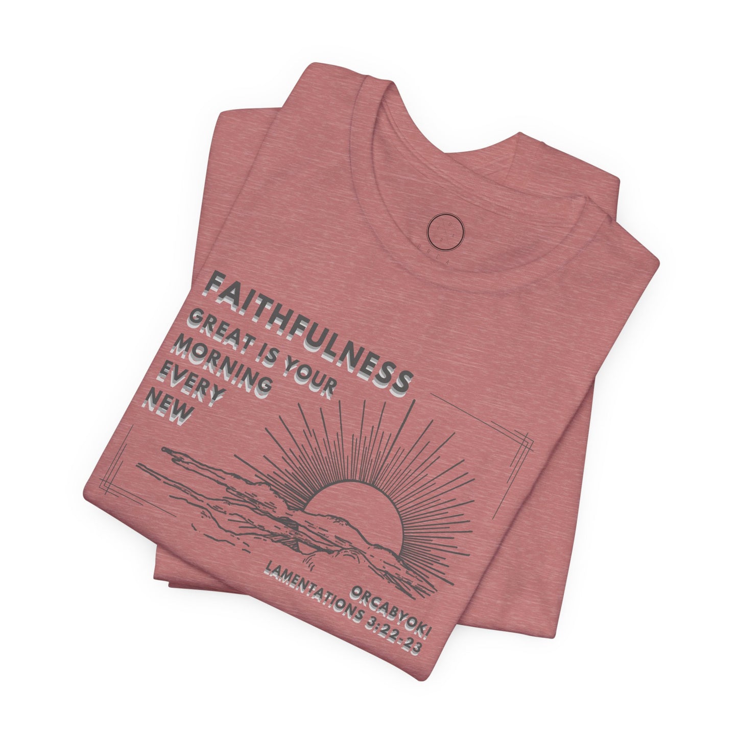 Great Is Your Faithfulness Faith Tee