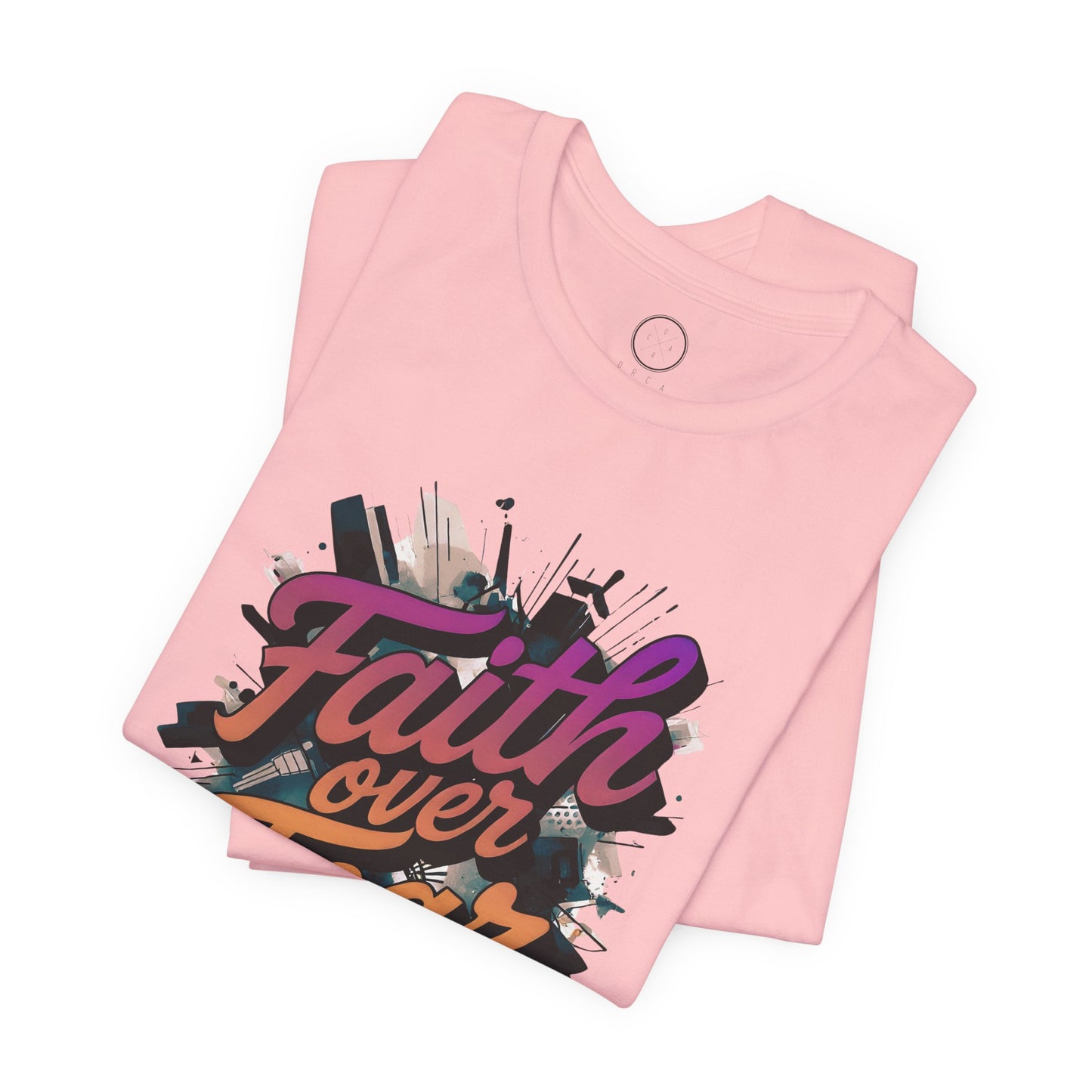 Faith Over Fear Faith Tee
