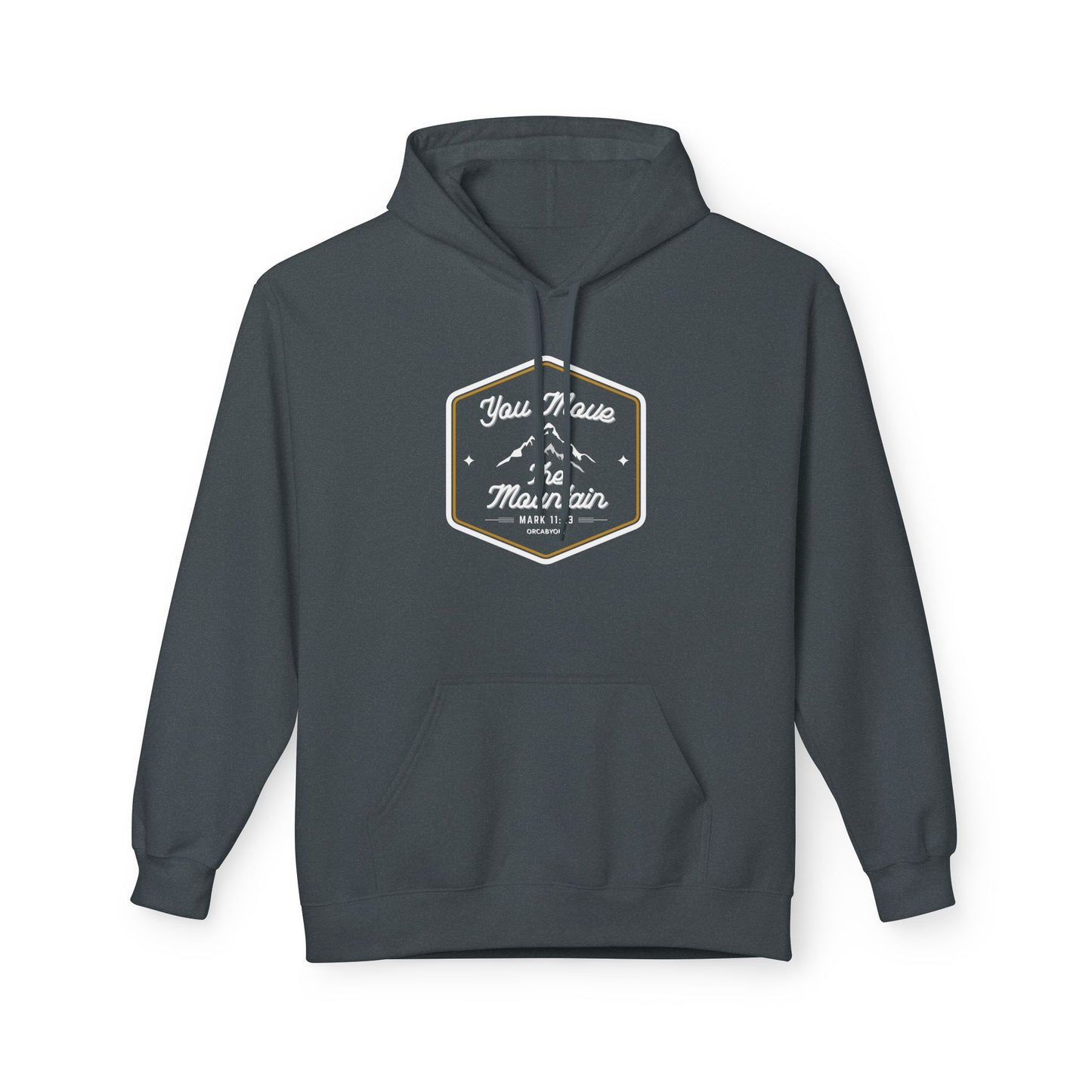 You Move The Mountain Fleece Hoodie