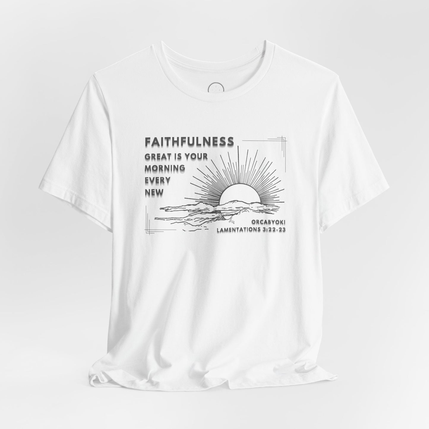 Great Is Your Faithfulness Faith Tee