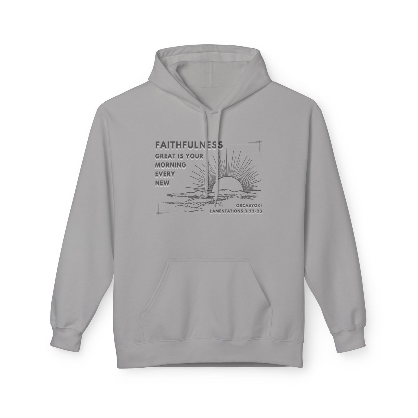 Great Is Your Faithfulness Fleece Hoodie