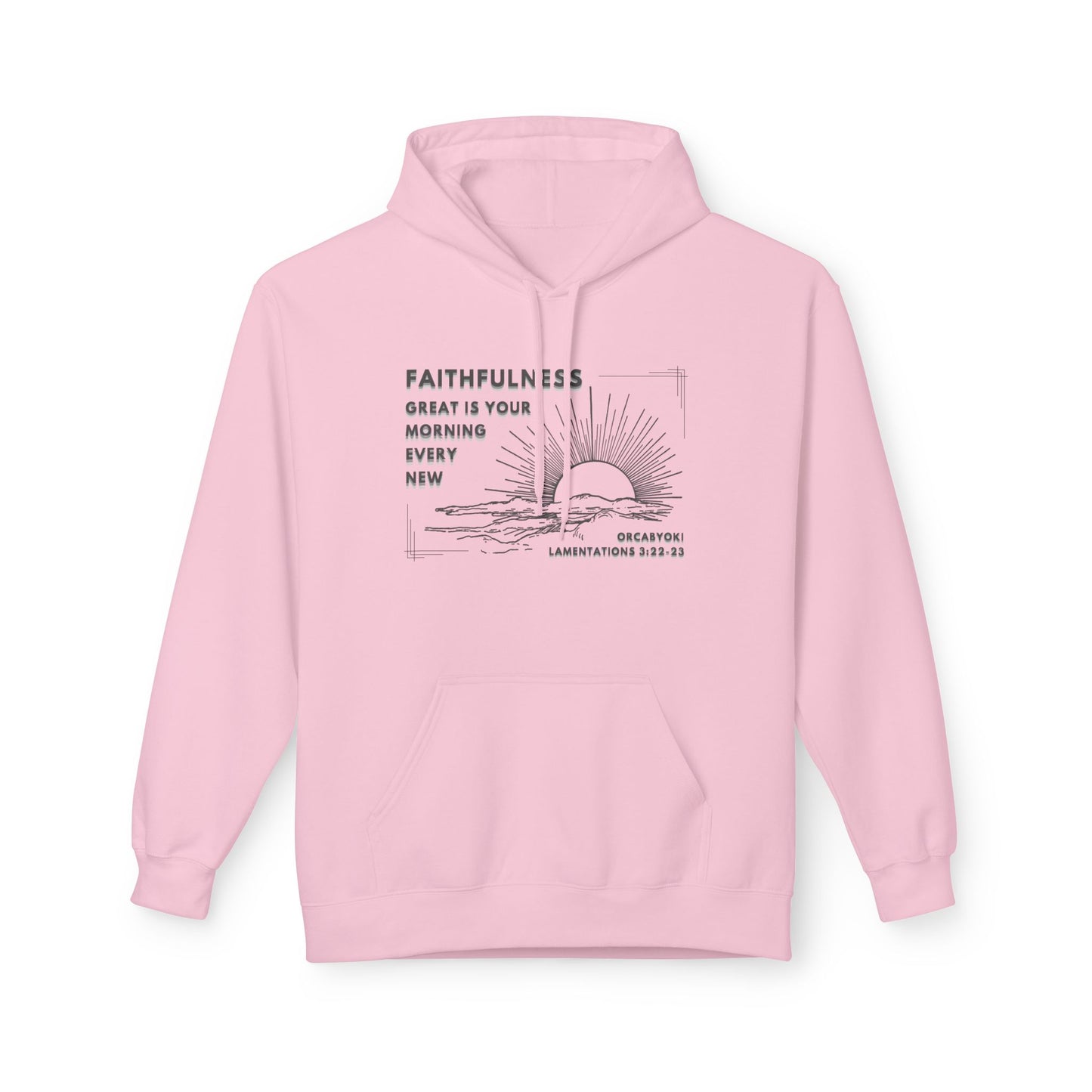 Great Is Your Faithfulness Fleece Hoodie