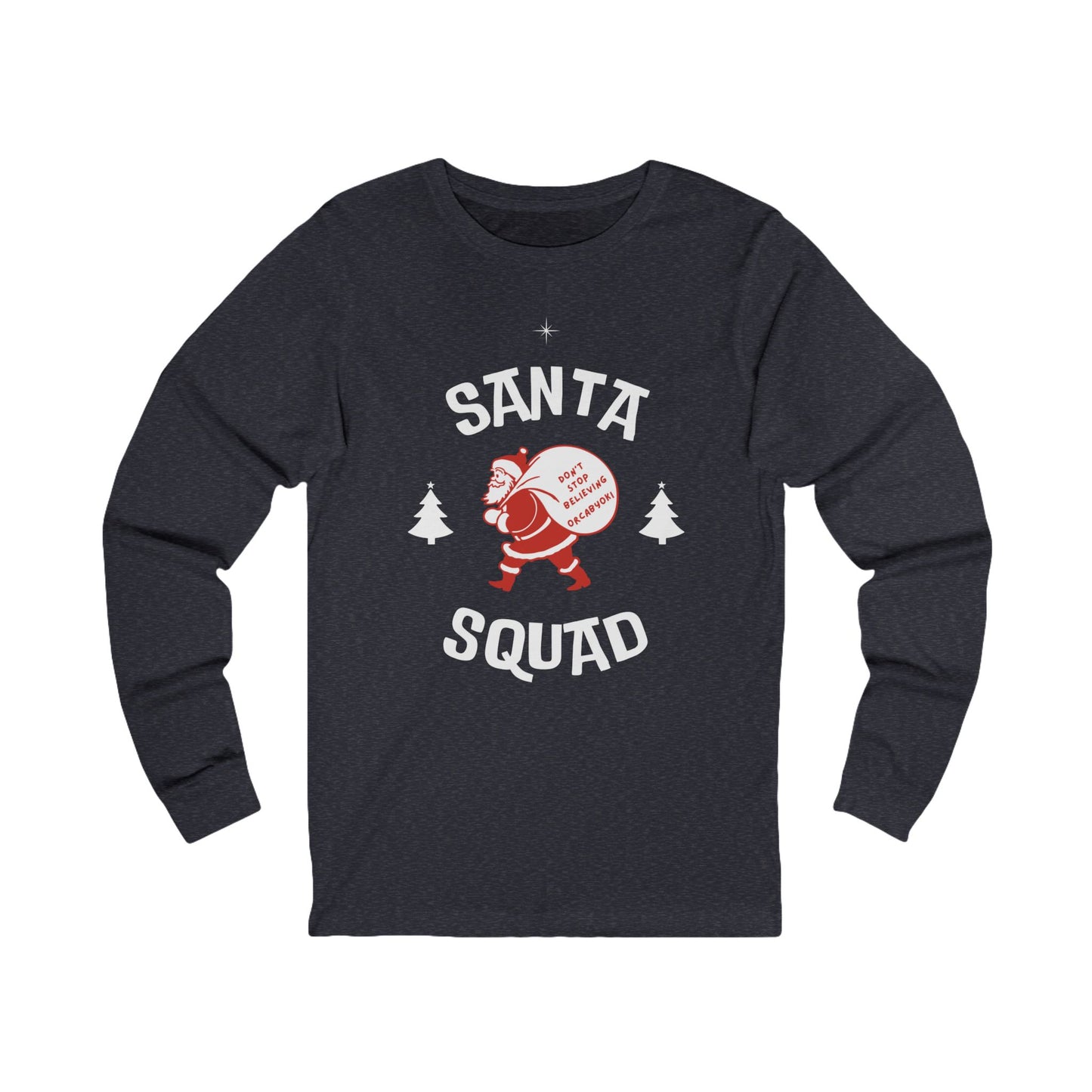 Santa Squad Long Sleeve Tee