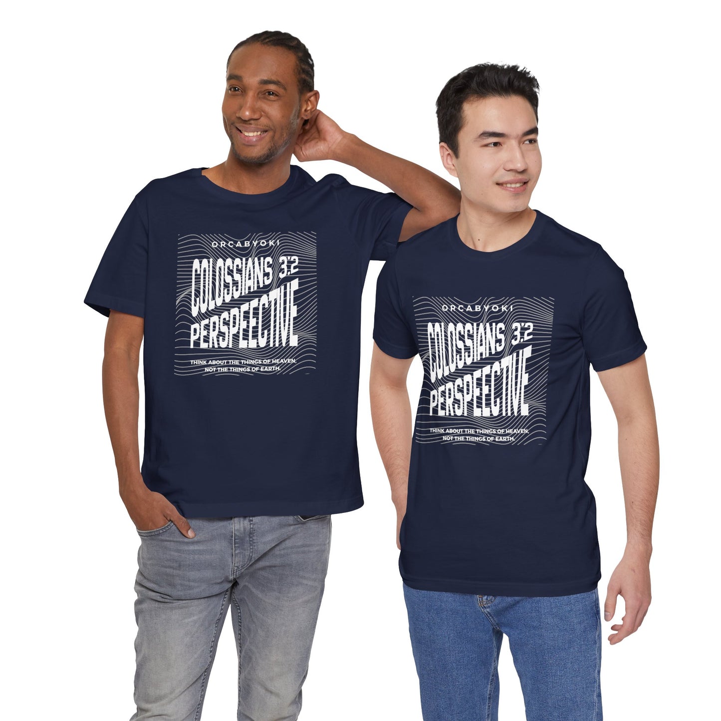 Perspective Colossians 3:2 Faith Tee