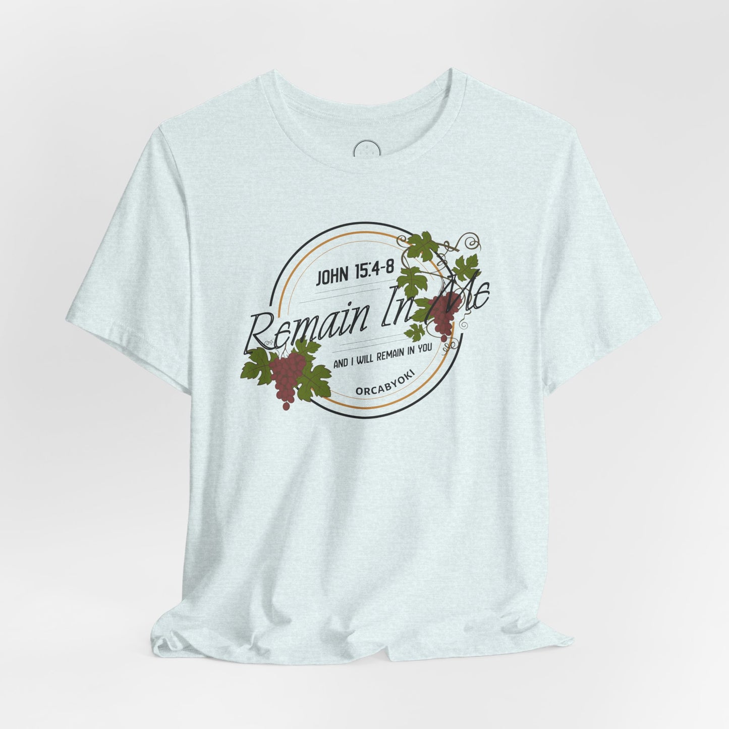 Remain in Me Christian Tee