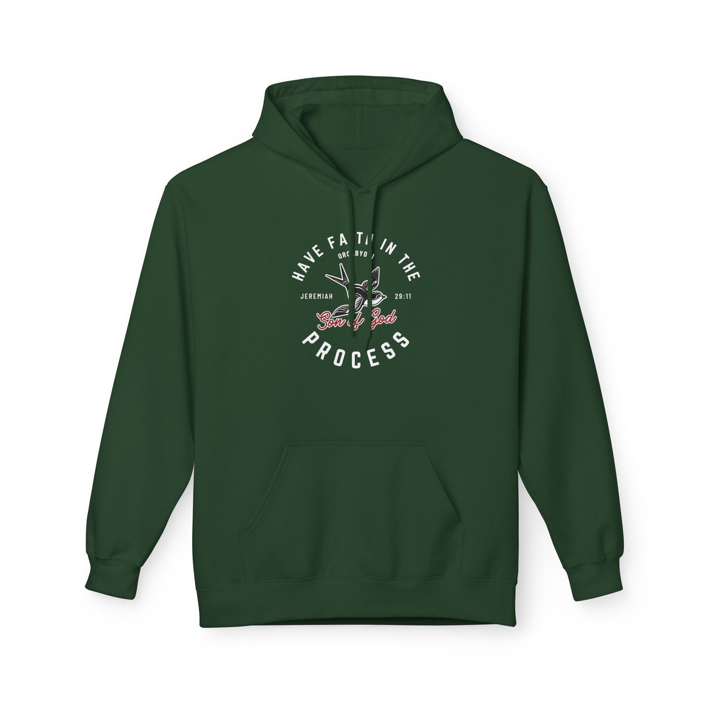 Have Faith In The Process Fleece Hoodie