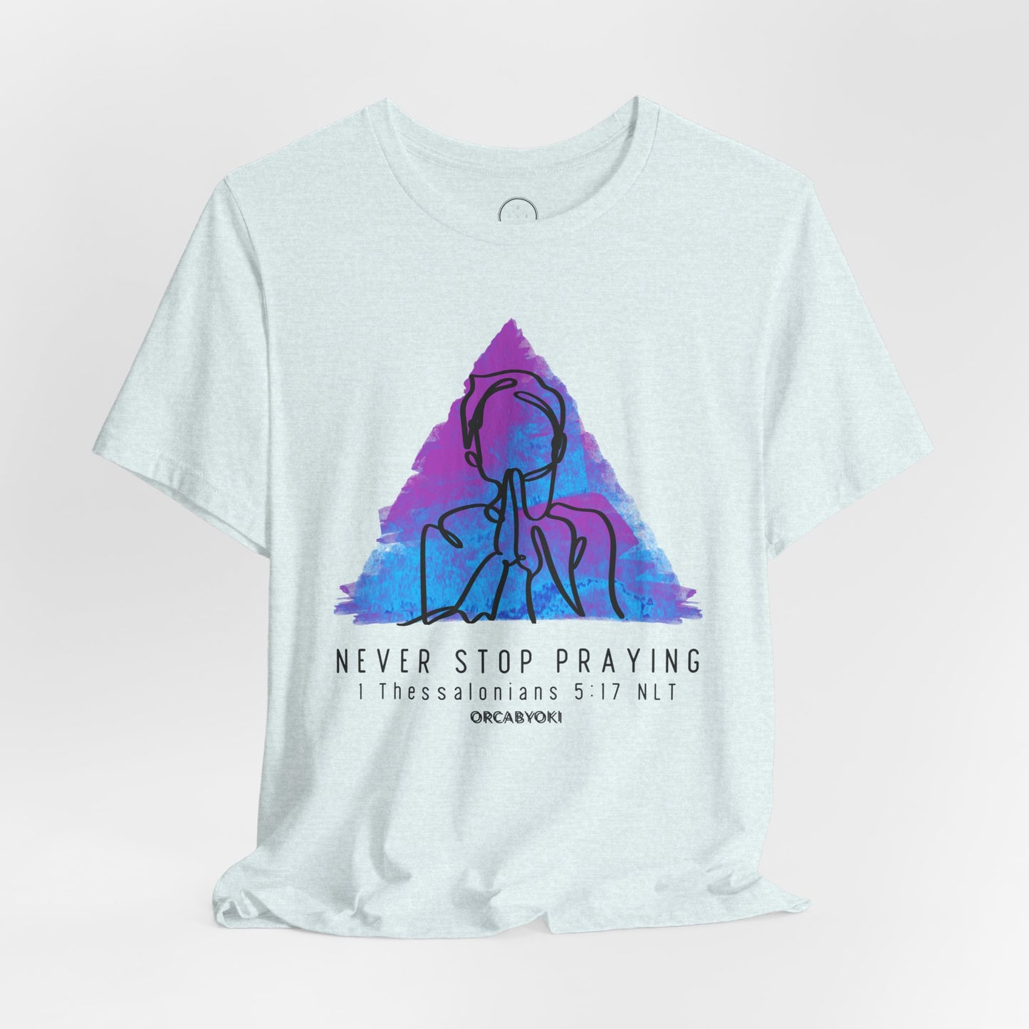 Never Stop Praying Tee