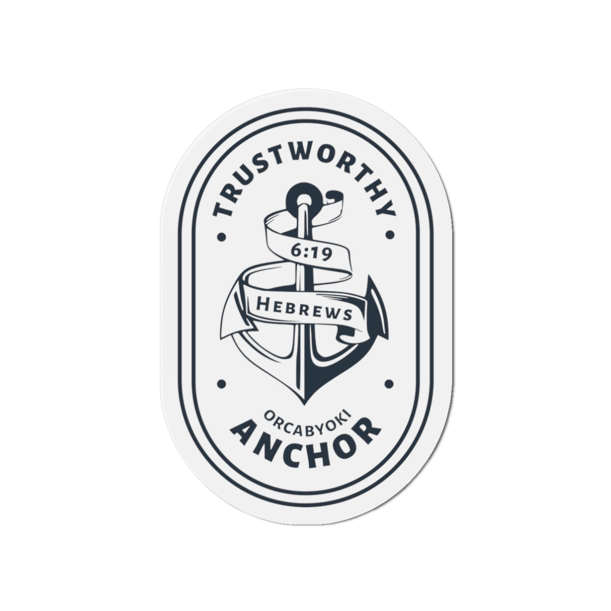 Trustworthy Anchor Die-Cut Magnet — (Hebrews 6:19)