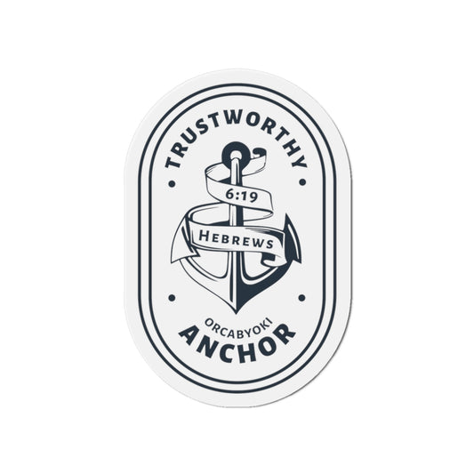 Trustworthy Anchor Die-Cut Magnet — (Hebrews 6:19)
