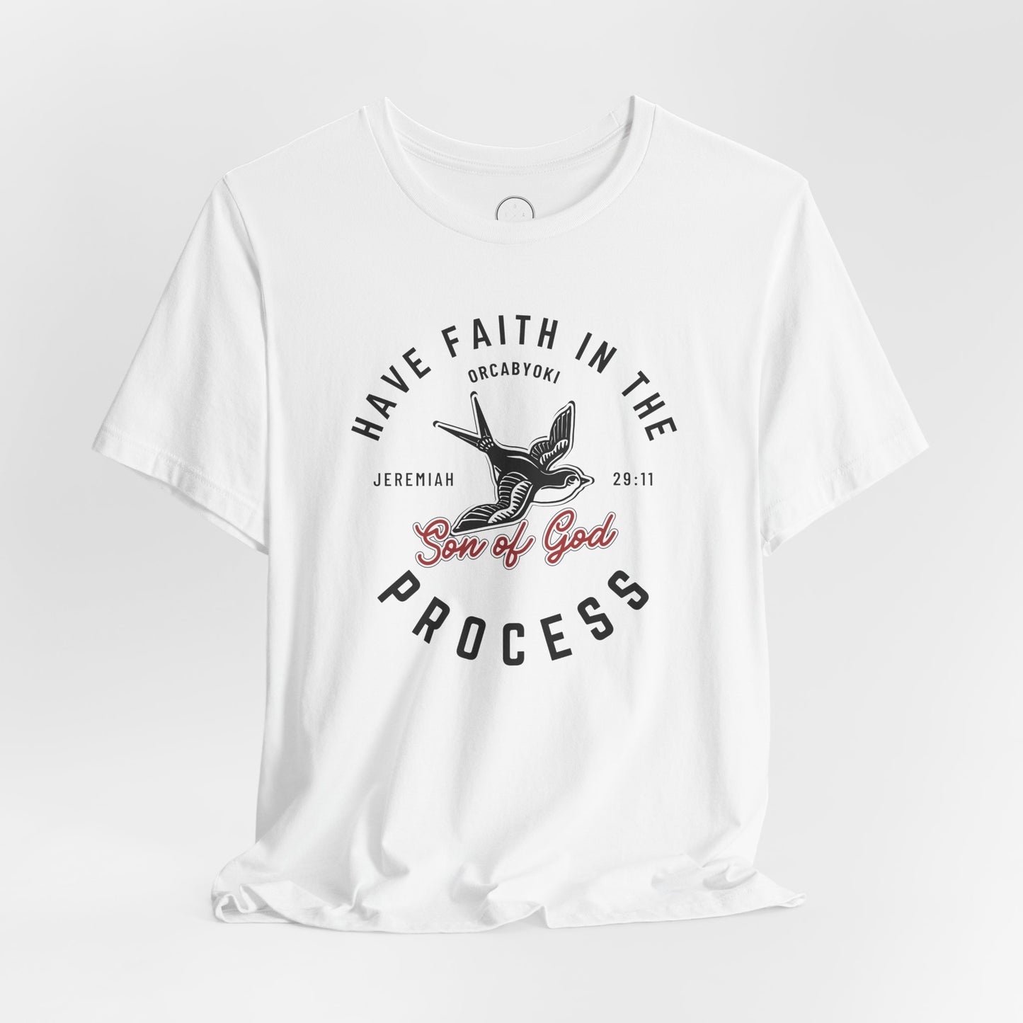 Have Faith in The Process Faith Tee