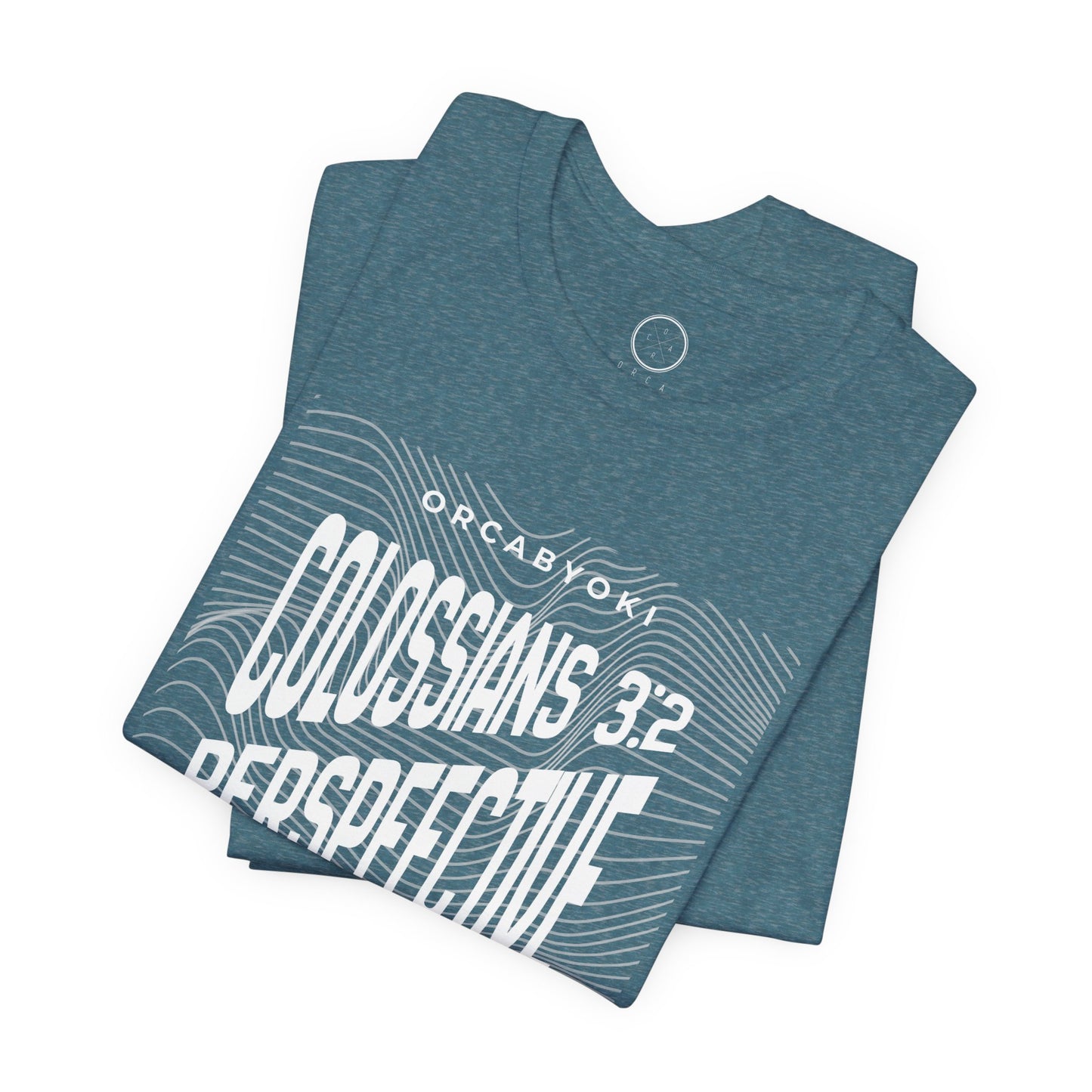 Perspective Colossians 3:2 Faith Tee