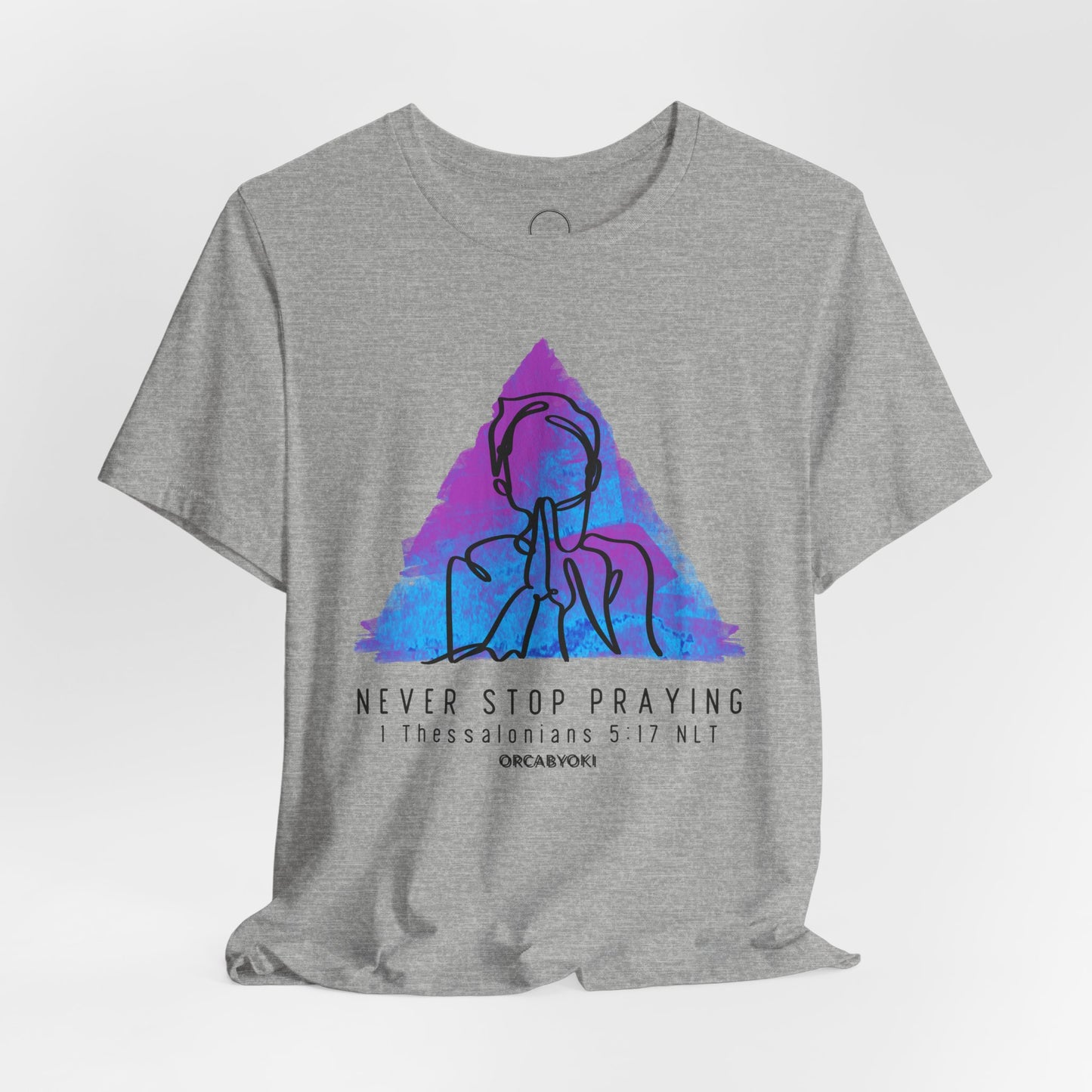 Never Stop Praying Tee