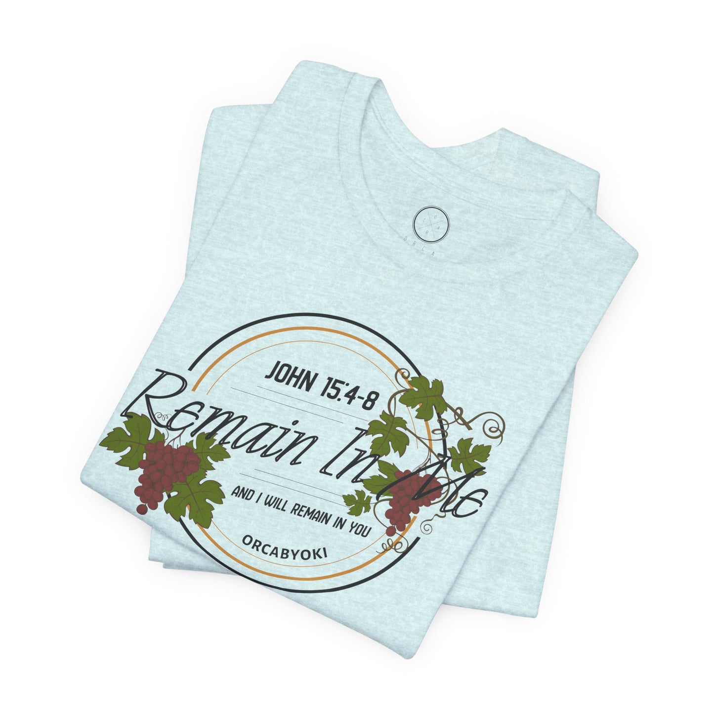 Remain in Me Christian Tee