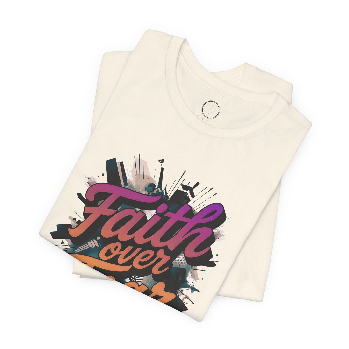 Faith Over Fear Faith Tee