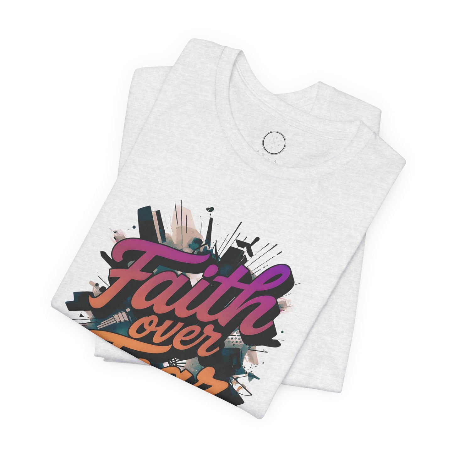 Faith Over Fear Faith Tee
