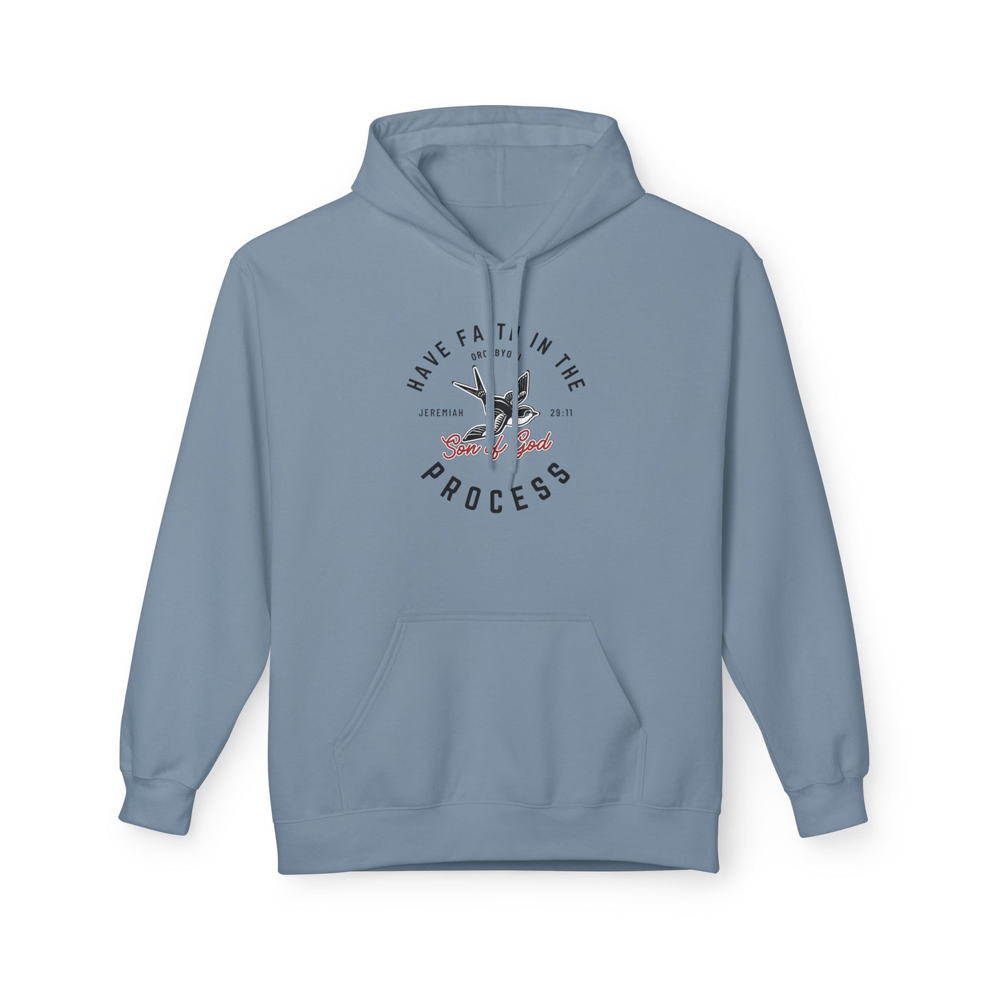 Have Faith In The Process Fleece Hoodie