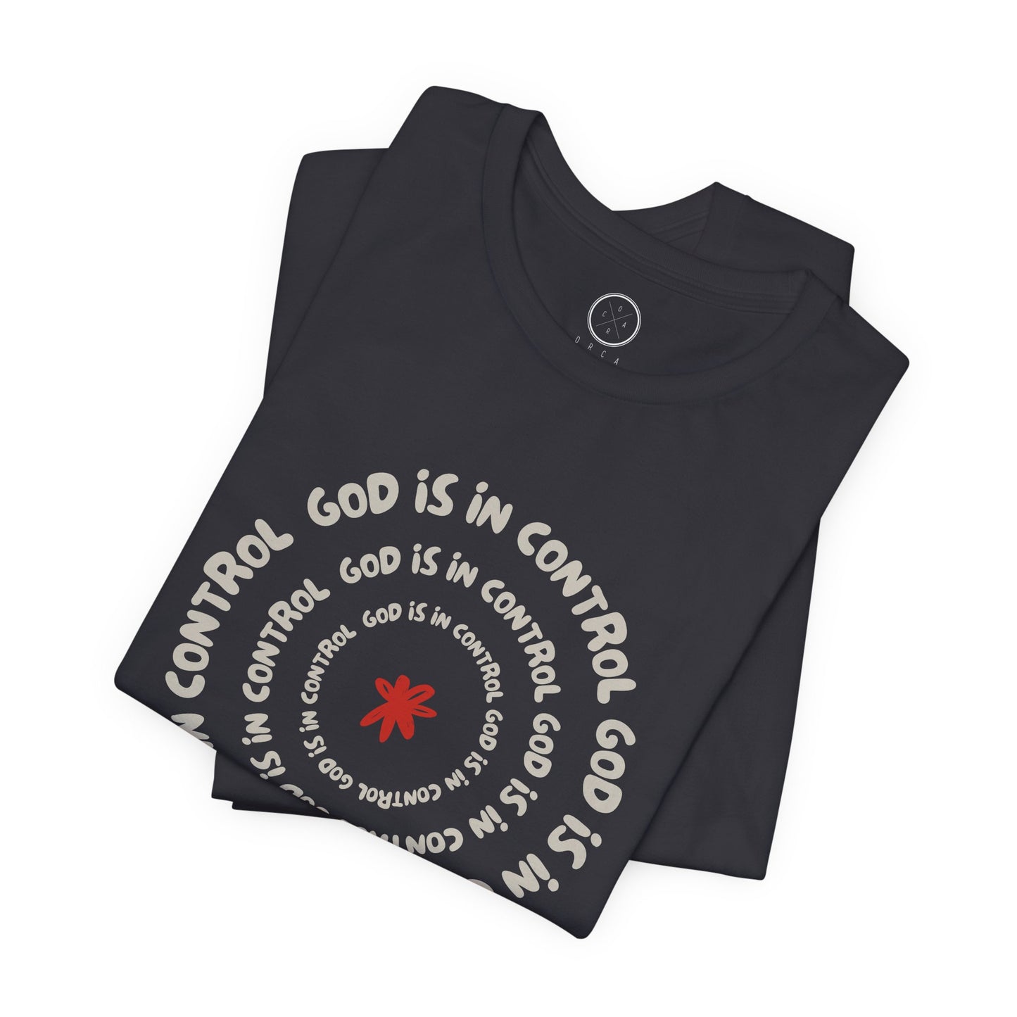 God Is In Control Faith Reminder Tee