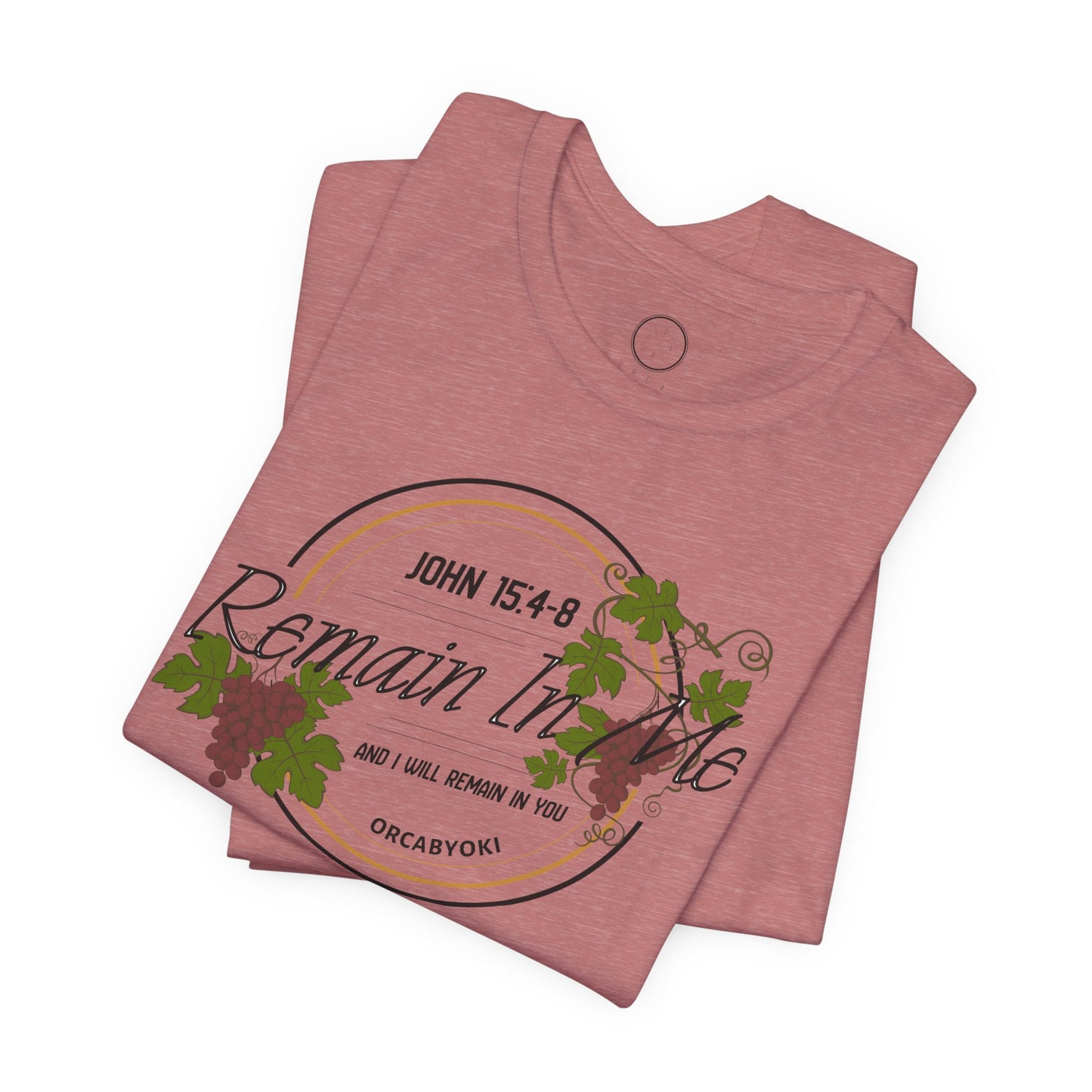 Remain in Me Christian Tee