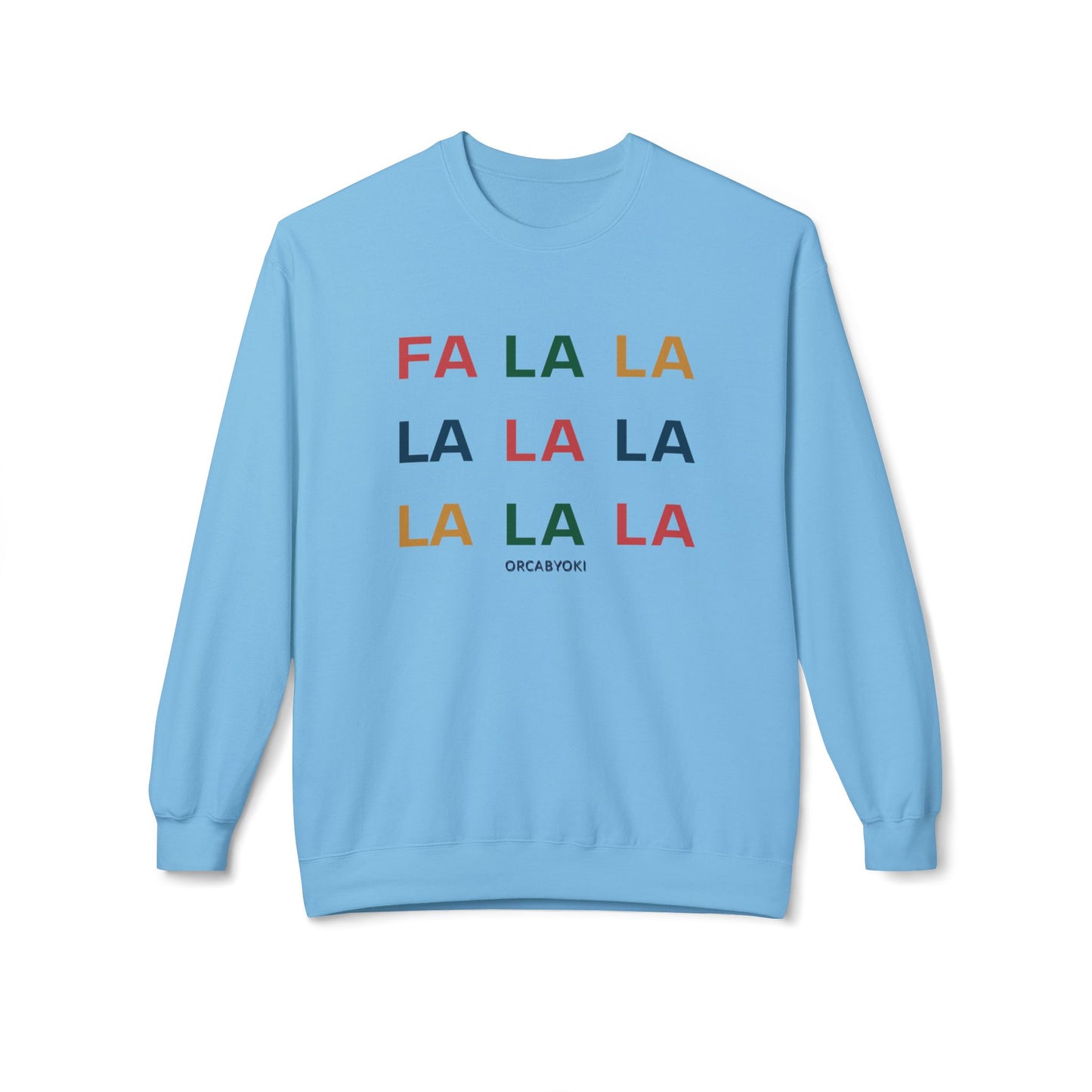 Fa La La Christmas Sweatshirt