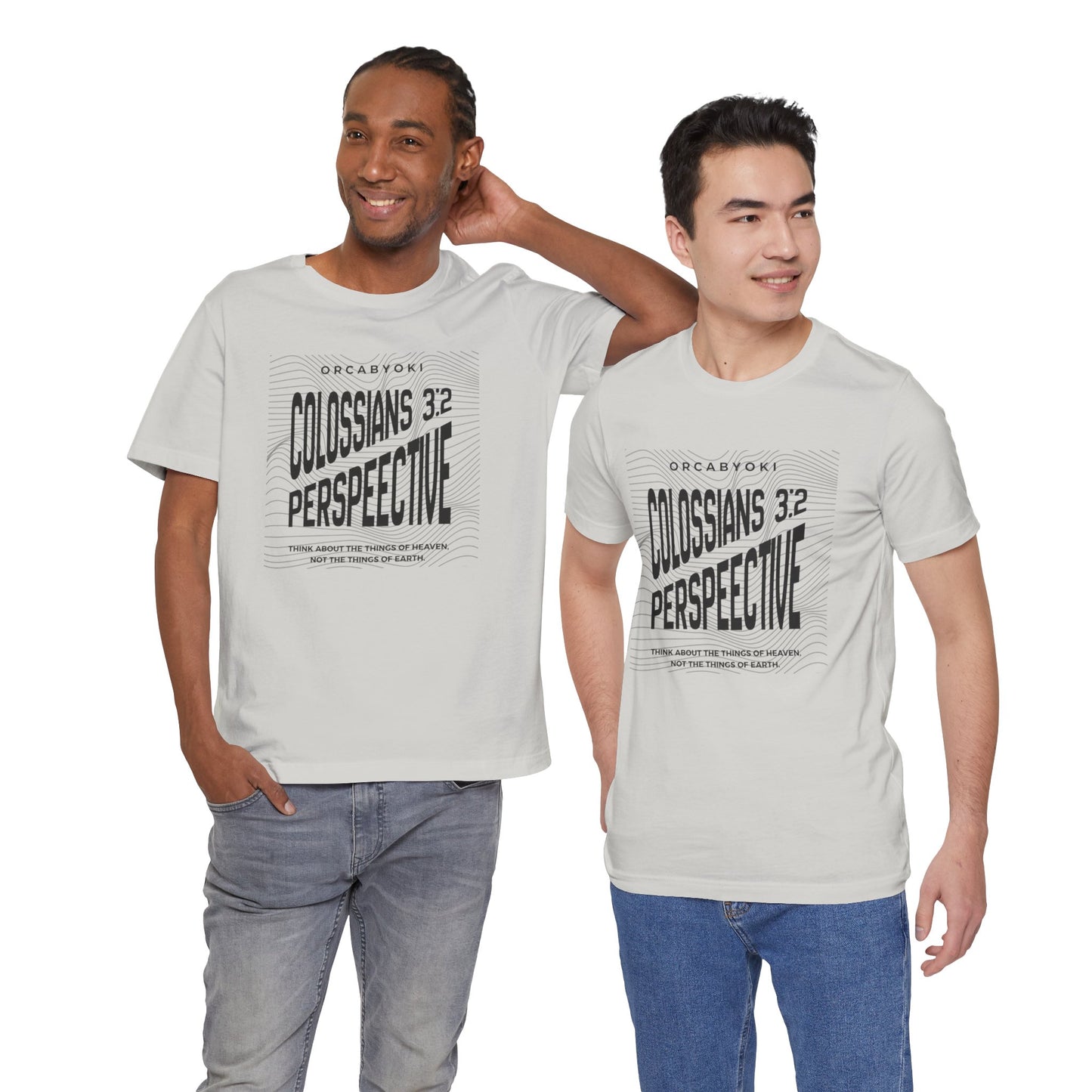 Perspective Colossians 3:2 Faith Tee