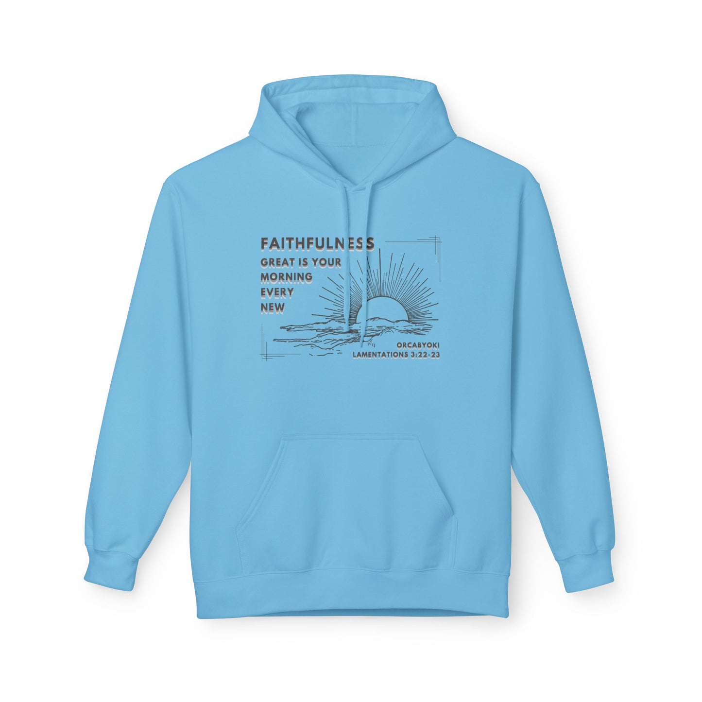 Great Is Your Faithfulness Fleece Hoodie