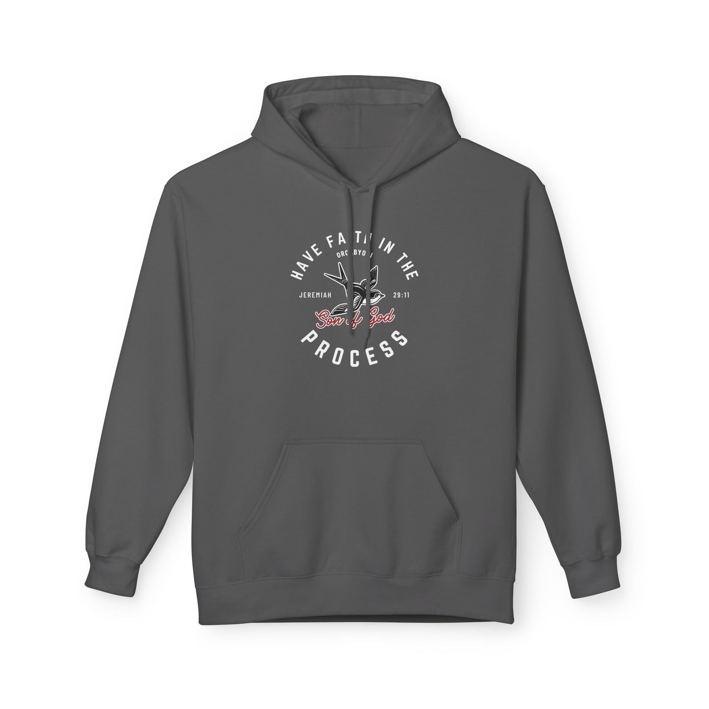 Have Faith In The Process Fleece Hoodie