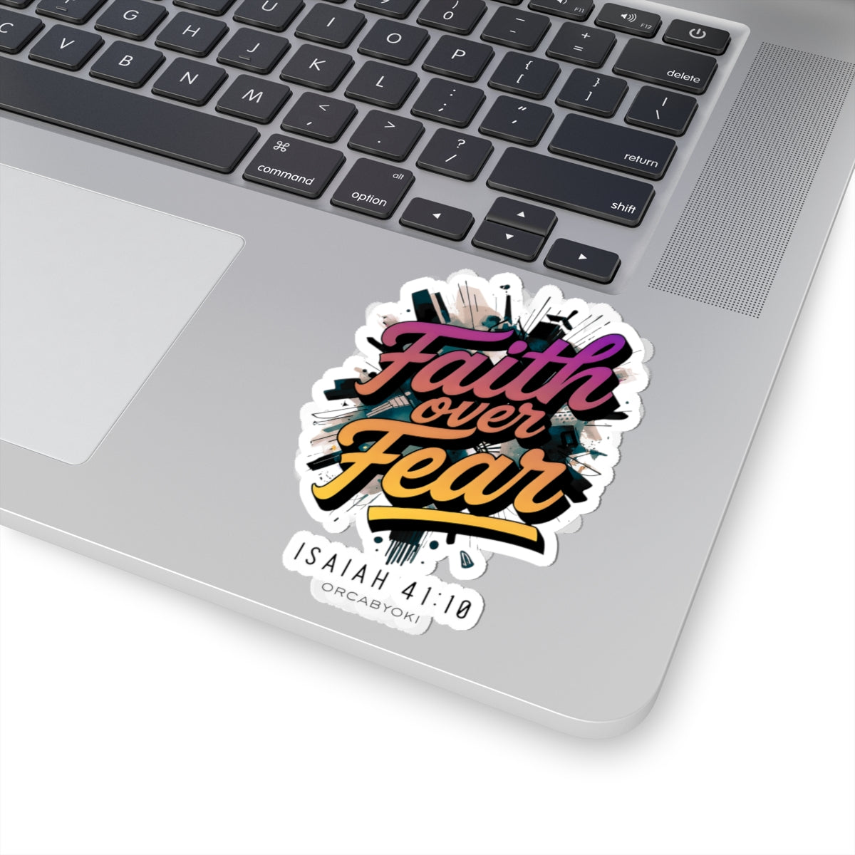 Faith Over Fear Isaiah 41:10 - Inspirational Kiss-Cut Stickers