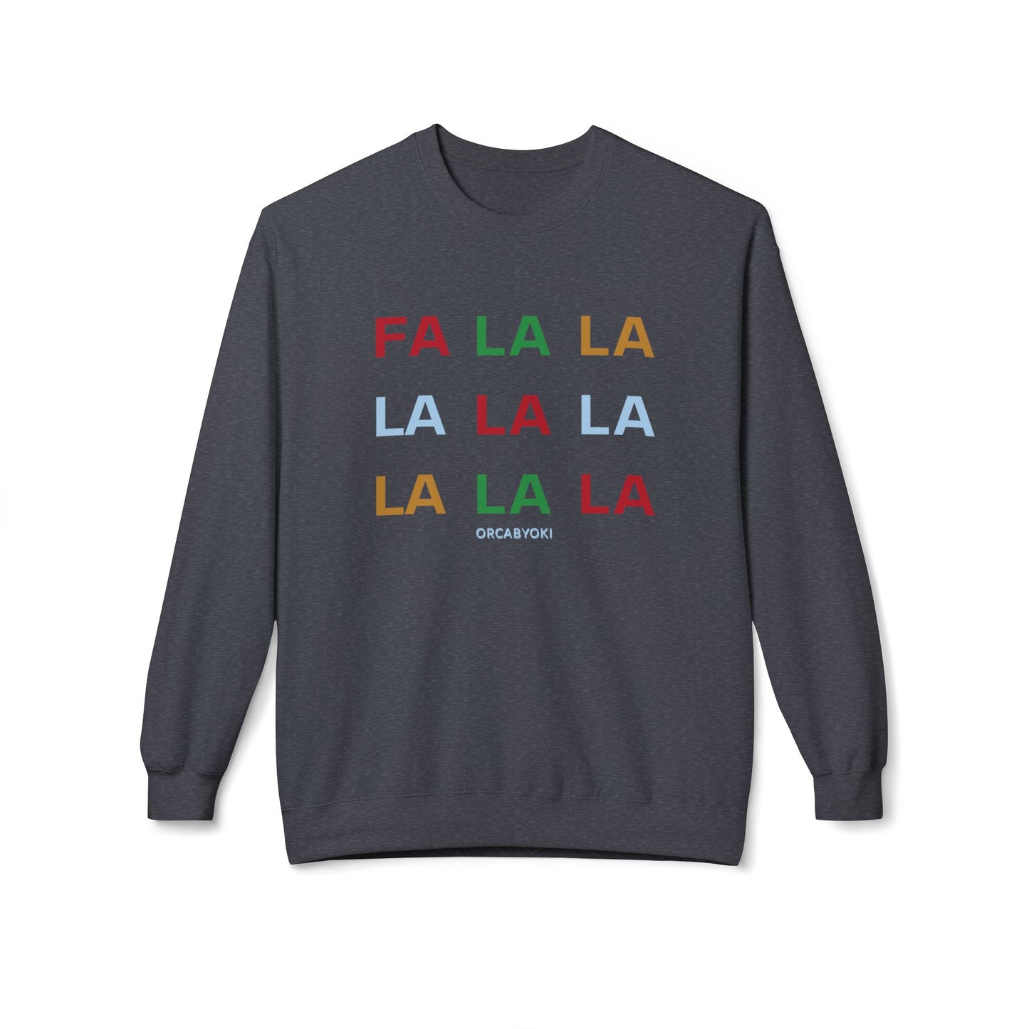 Fa La La Christmas Sweatshirt