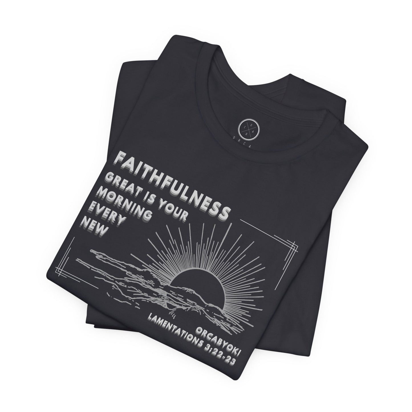 Great Is Your Faithfulness Faith Tee