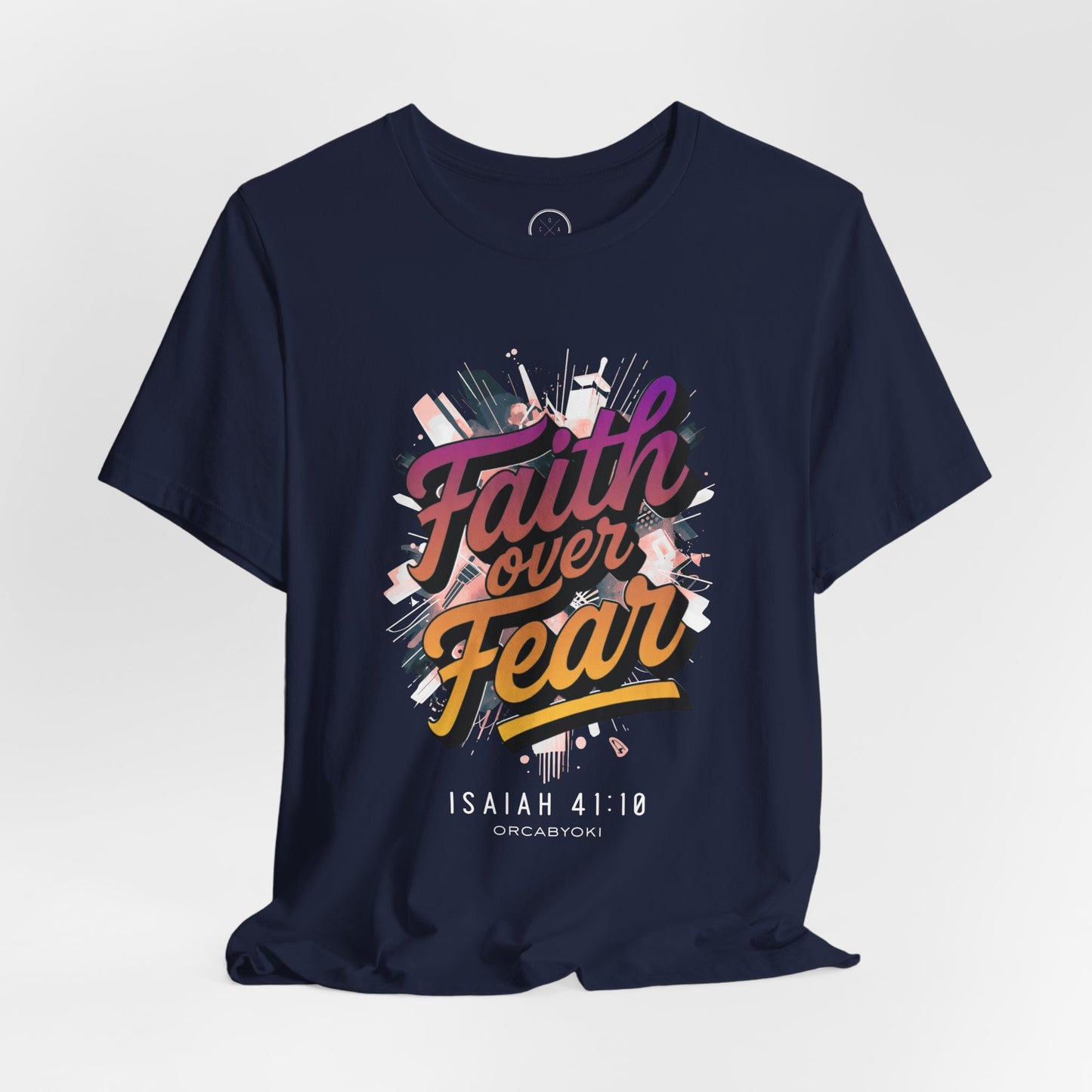 Faith Over Fear Faith Tee