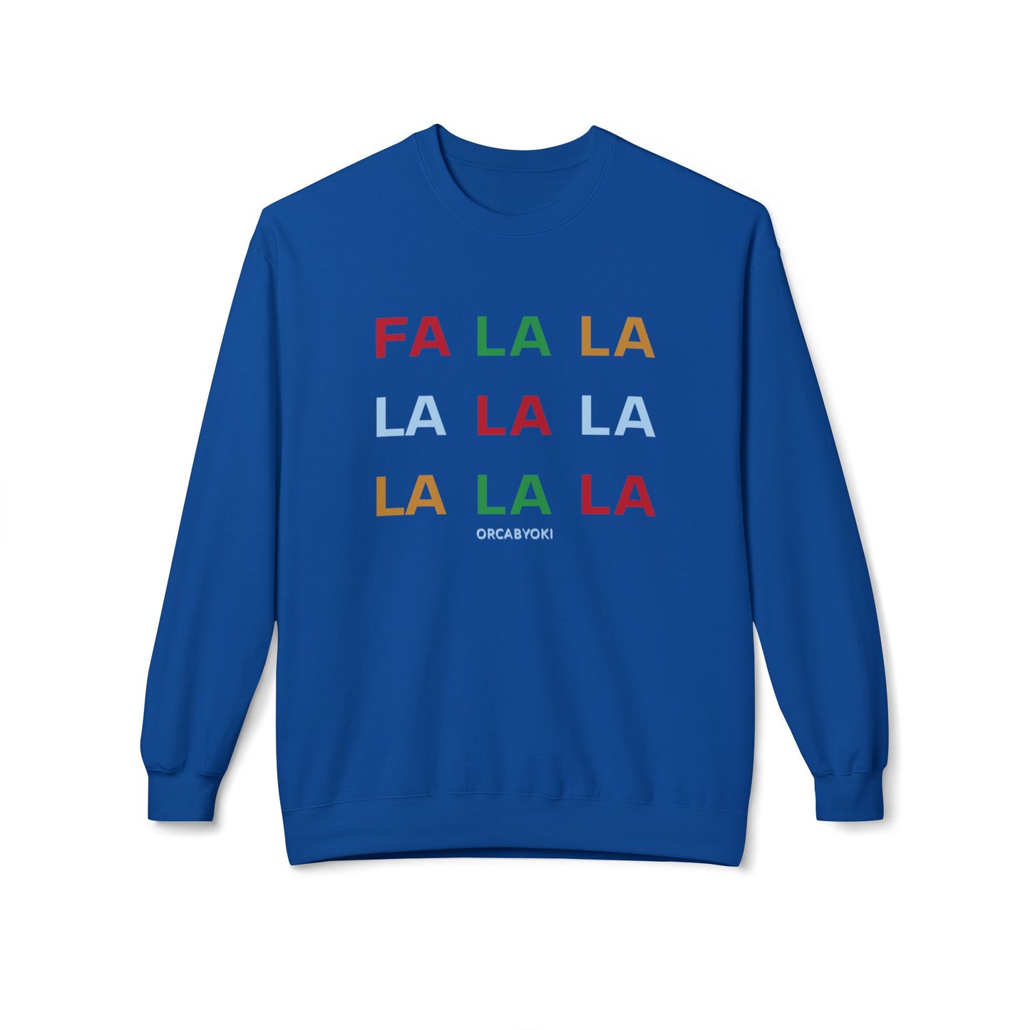 Fa La La Christmas Sweatshirt