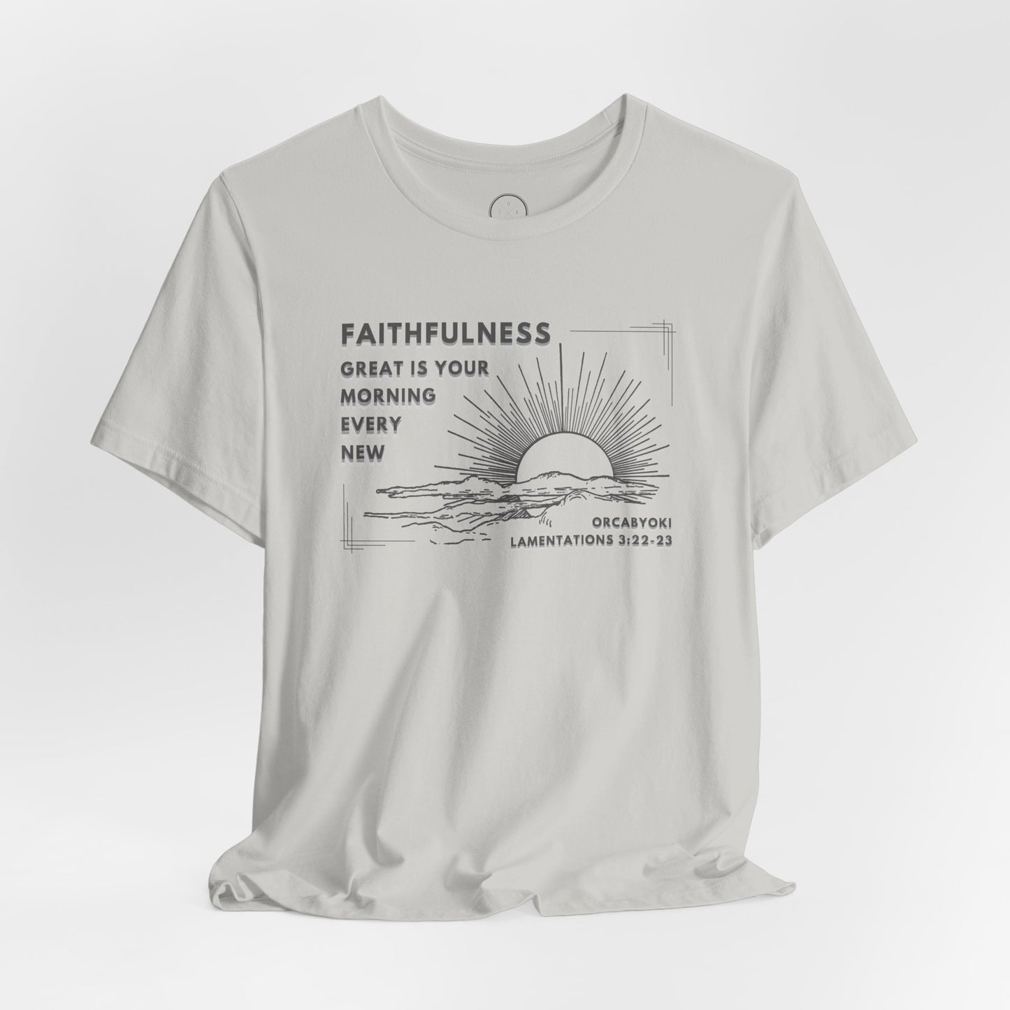 Great Is Your Faithfulness Faith Tee