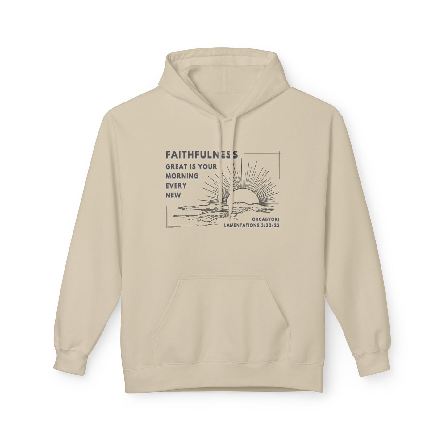 Great Is Your Faithfulness Fleece Hoodie