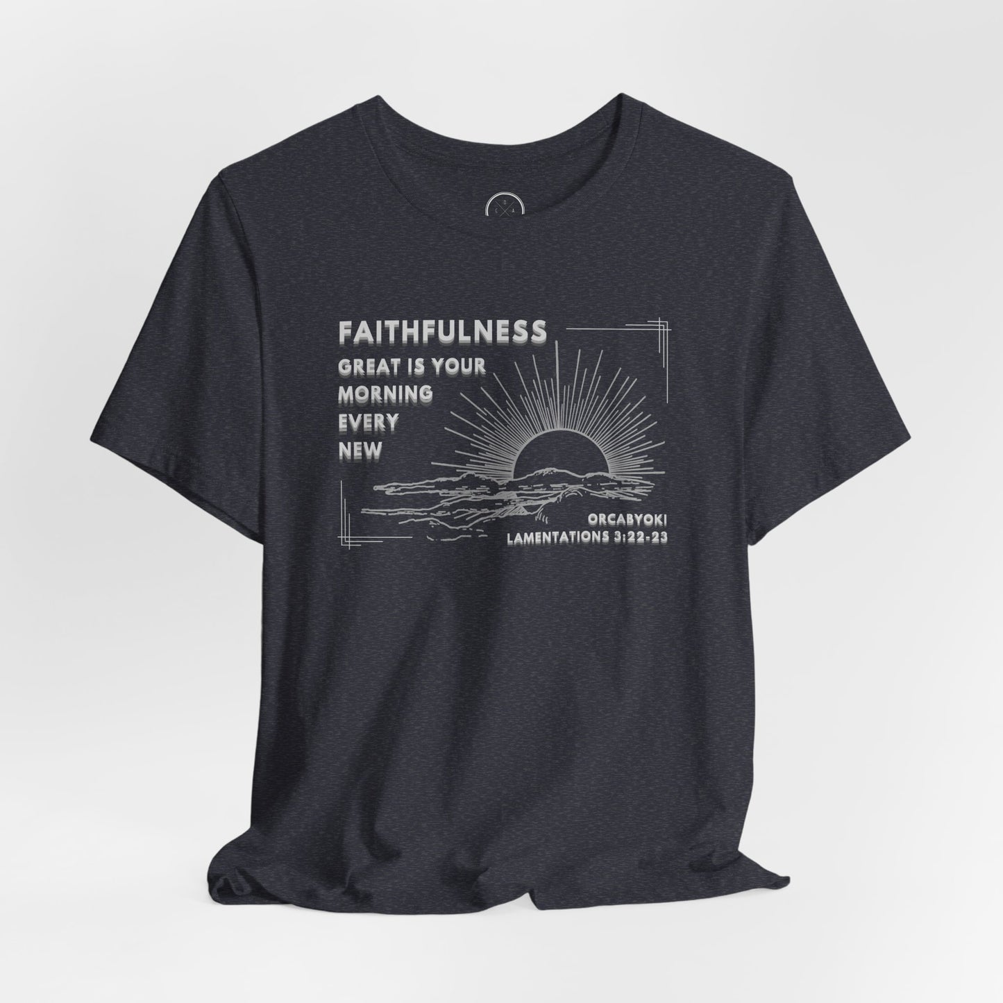 Great Is Your Faithfulness Faith Tee
