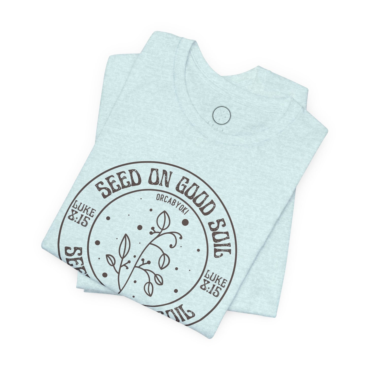 Seed on Good Soil Faith Tee