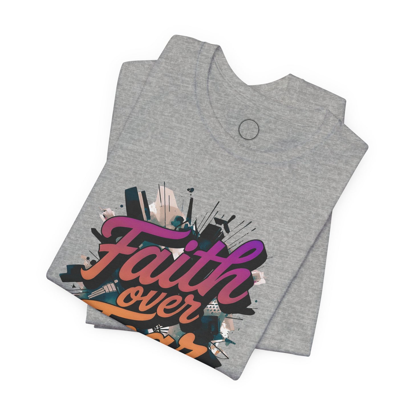 Faith Over Fear Faith Tee