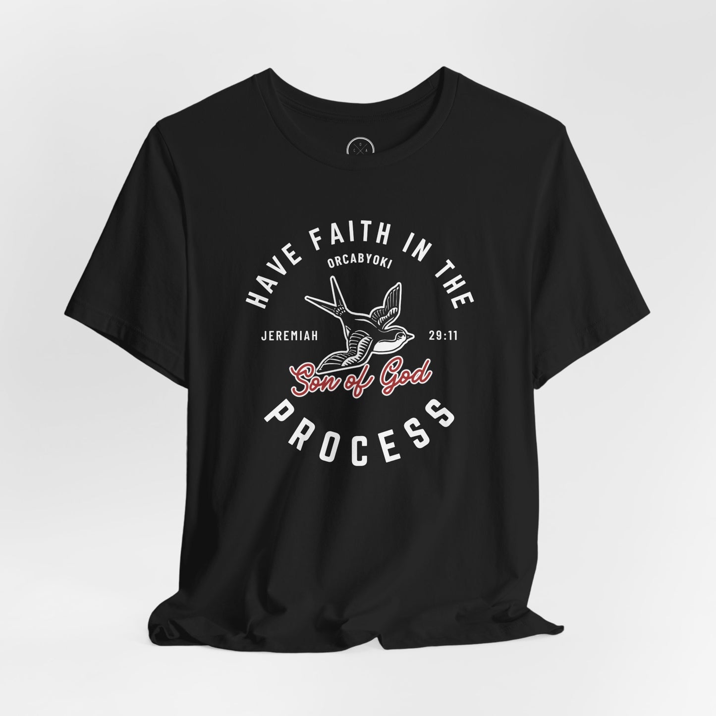 Have Faith in The Process Faith Tee