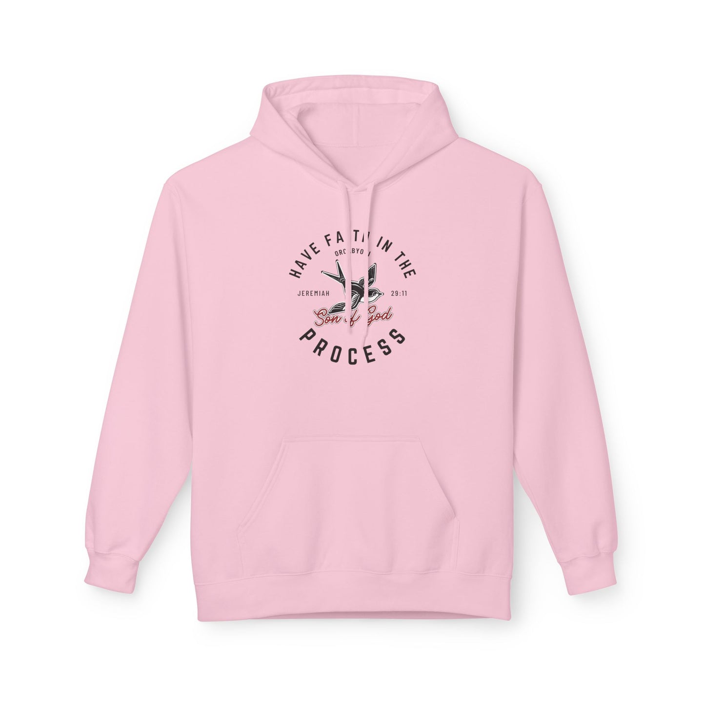 Have Faith In The Process Fleece Hoodie