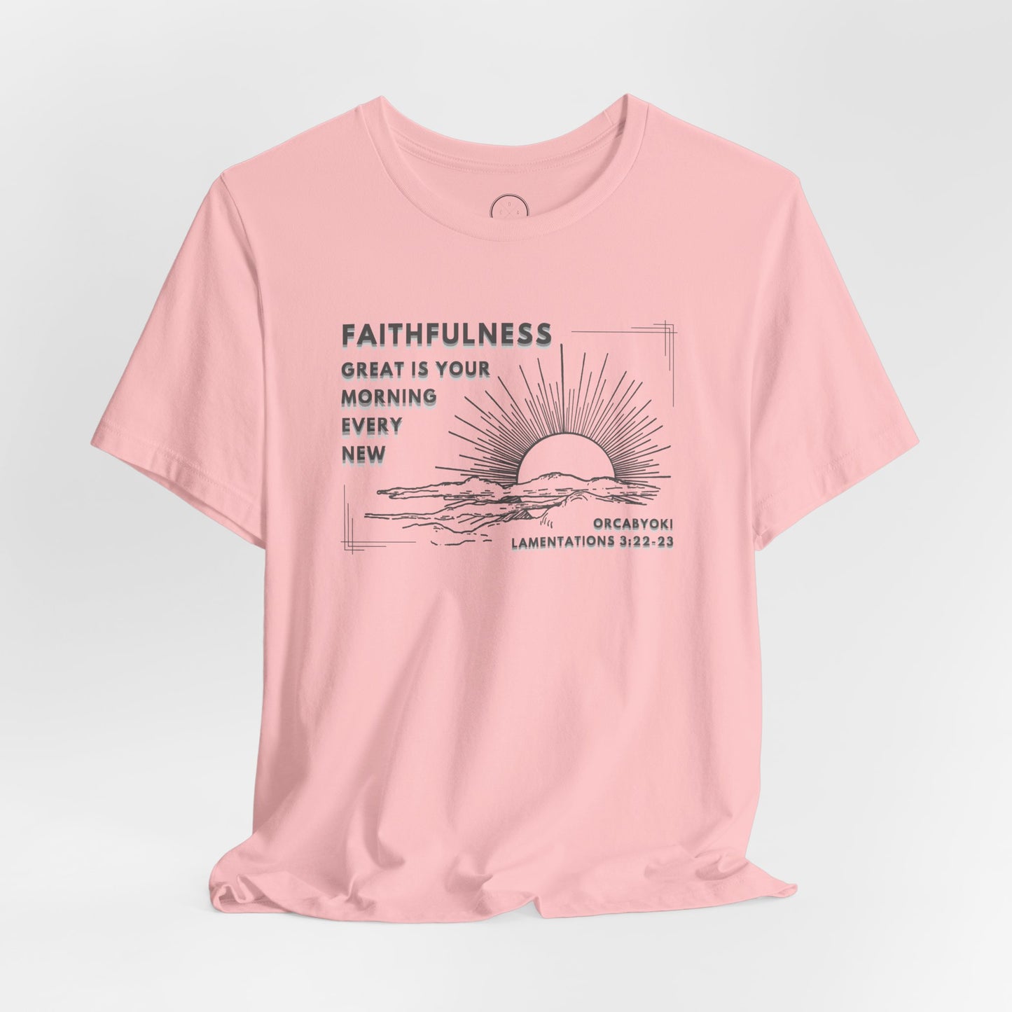 Great Is Your Faithfulness Faith Tee